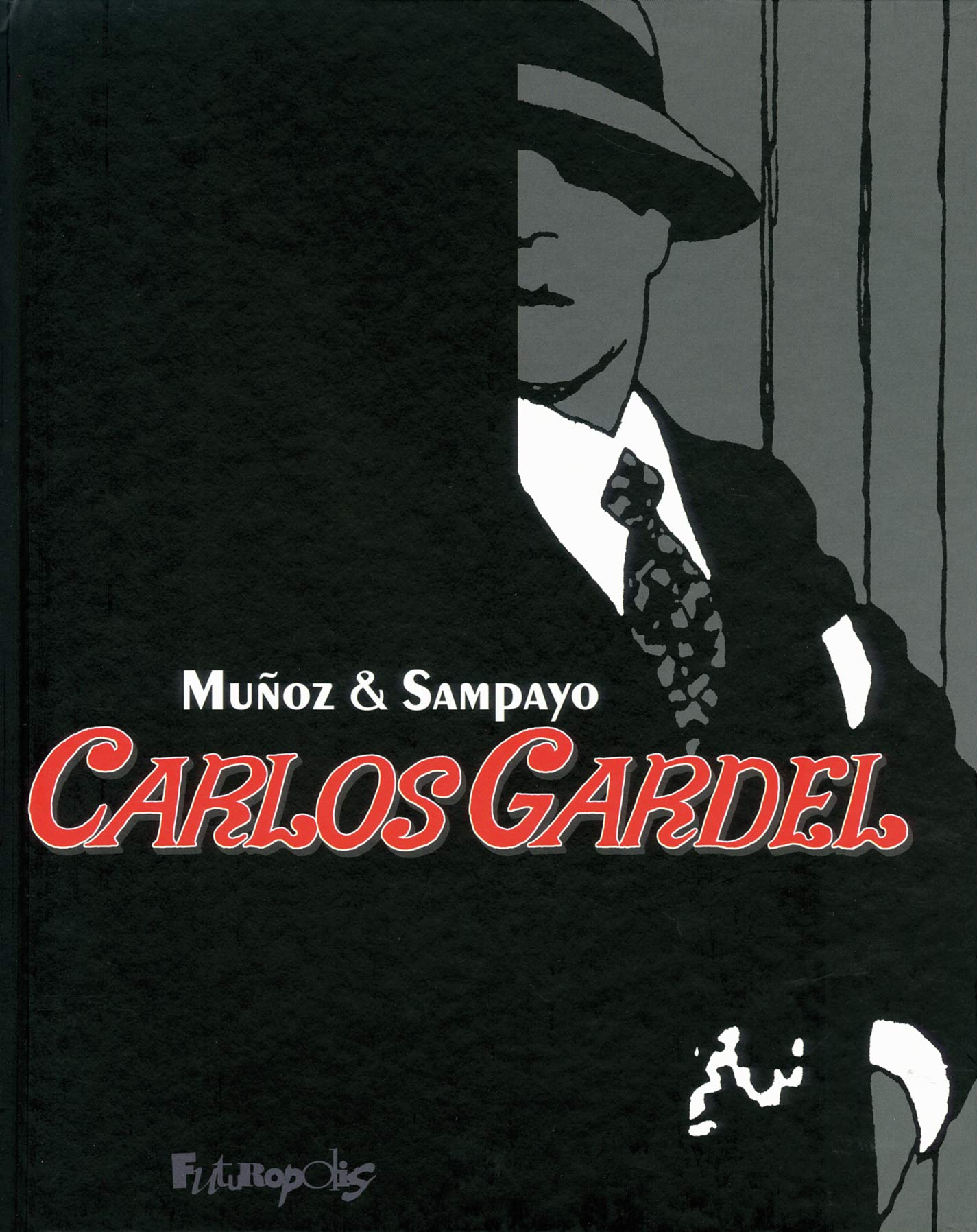 Carlos Gardel: La voix de l'Argentine 9782754803816