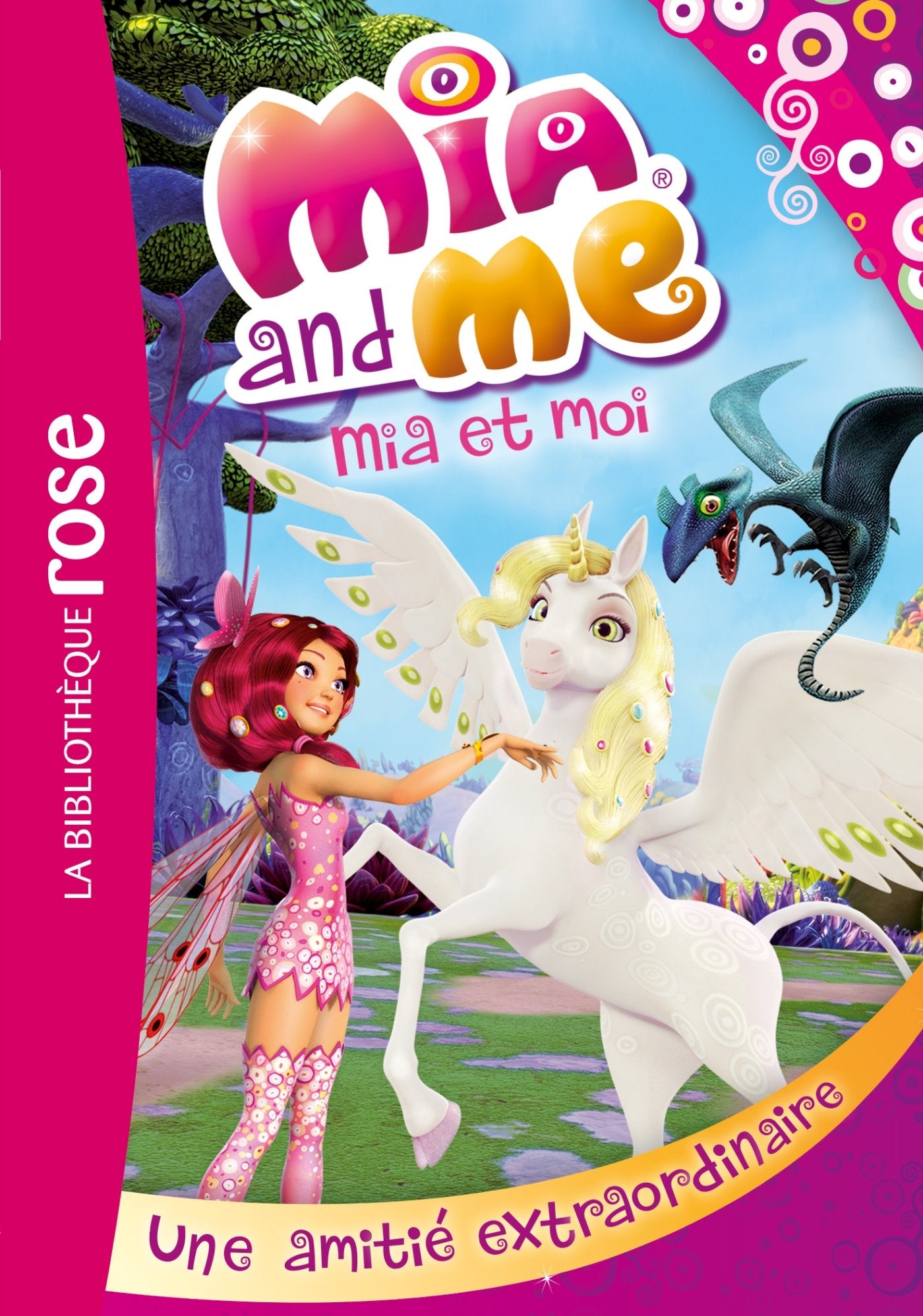Mia et moi 09 - Une amitié extraordinaire 9782012318878