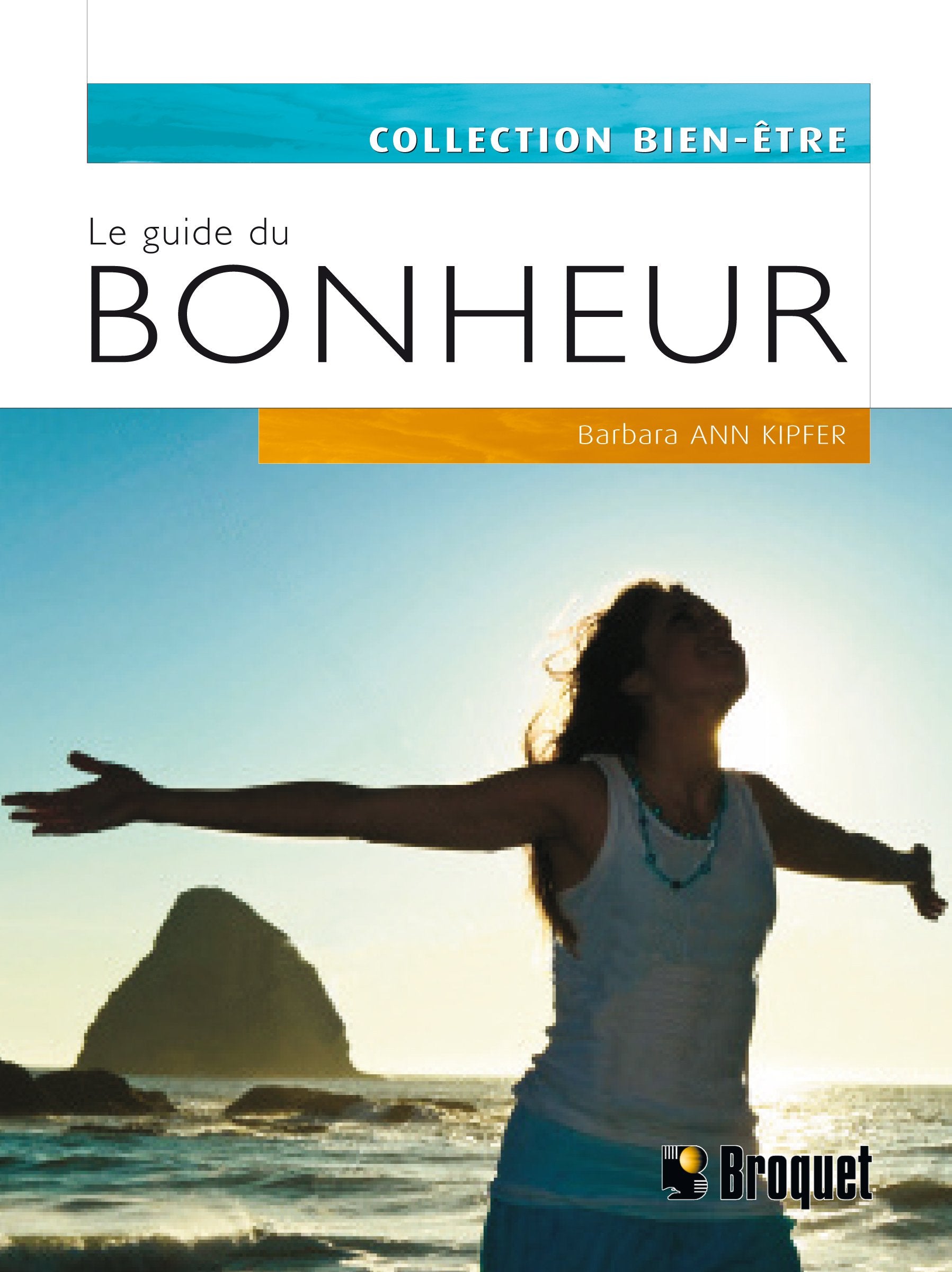 Le guide du bonheur 9782896540778