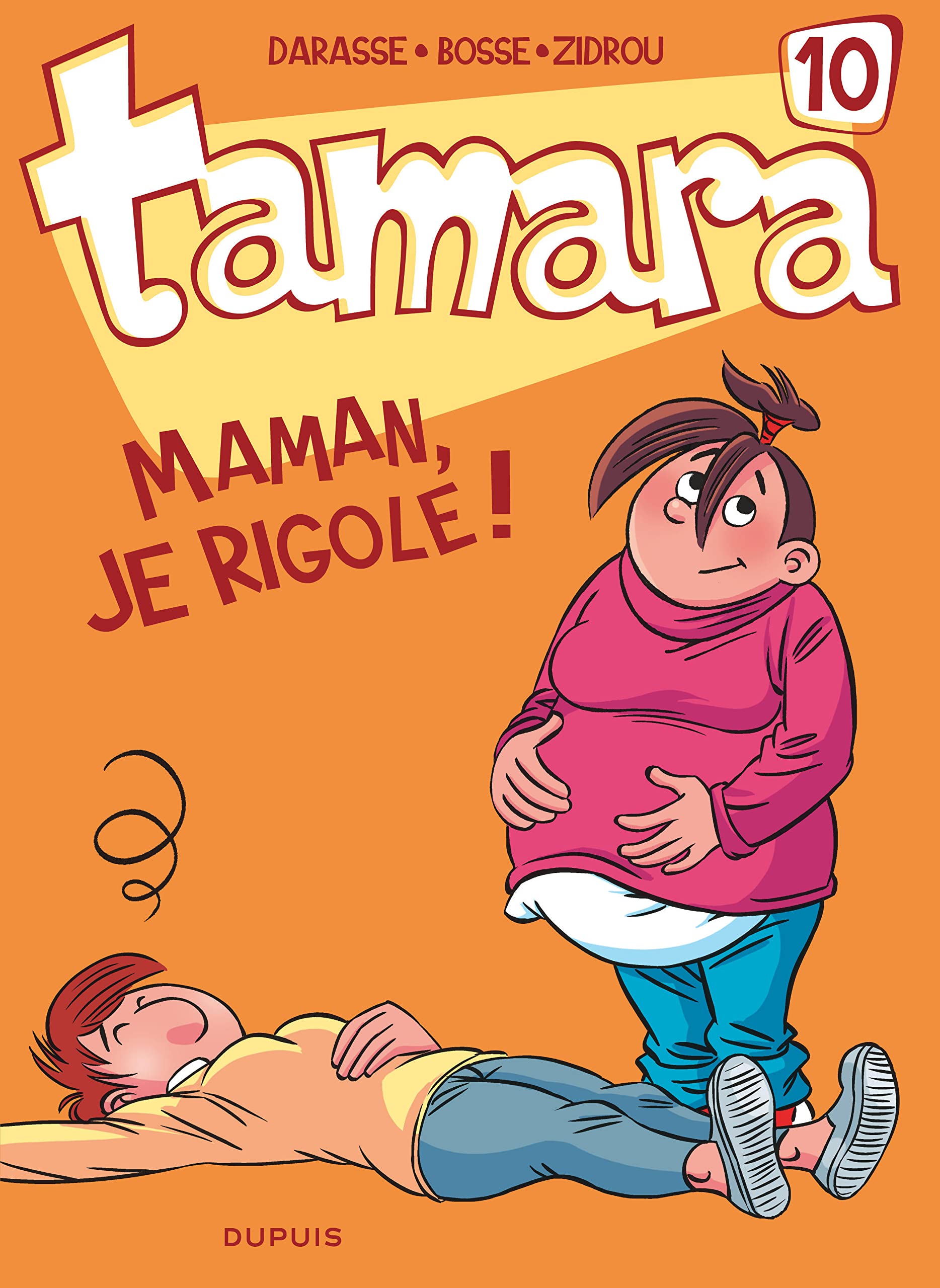 Tamara - Tome 10 - Maman, je rigole ! 9782800153261
