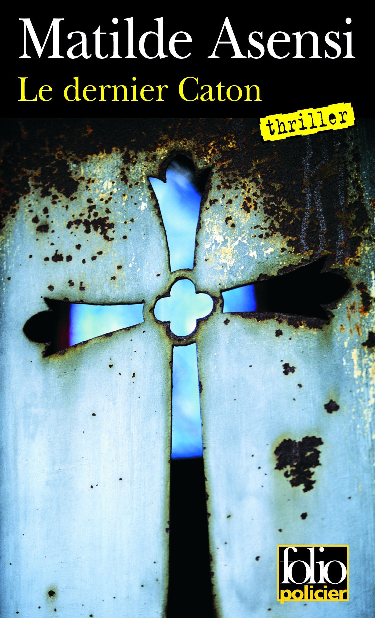 Le dernier Caton: Une enquête de sœur Ottavia Salina 9782070342686