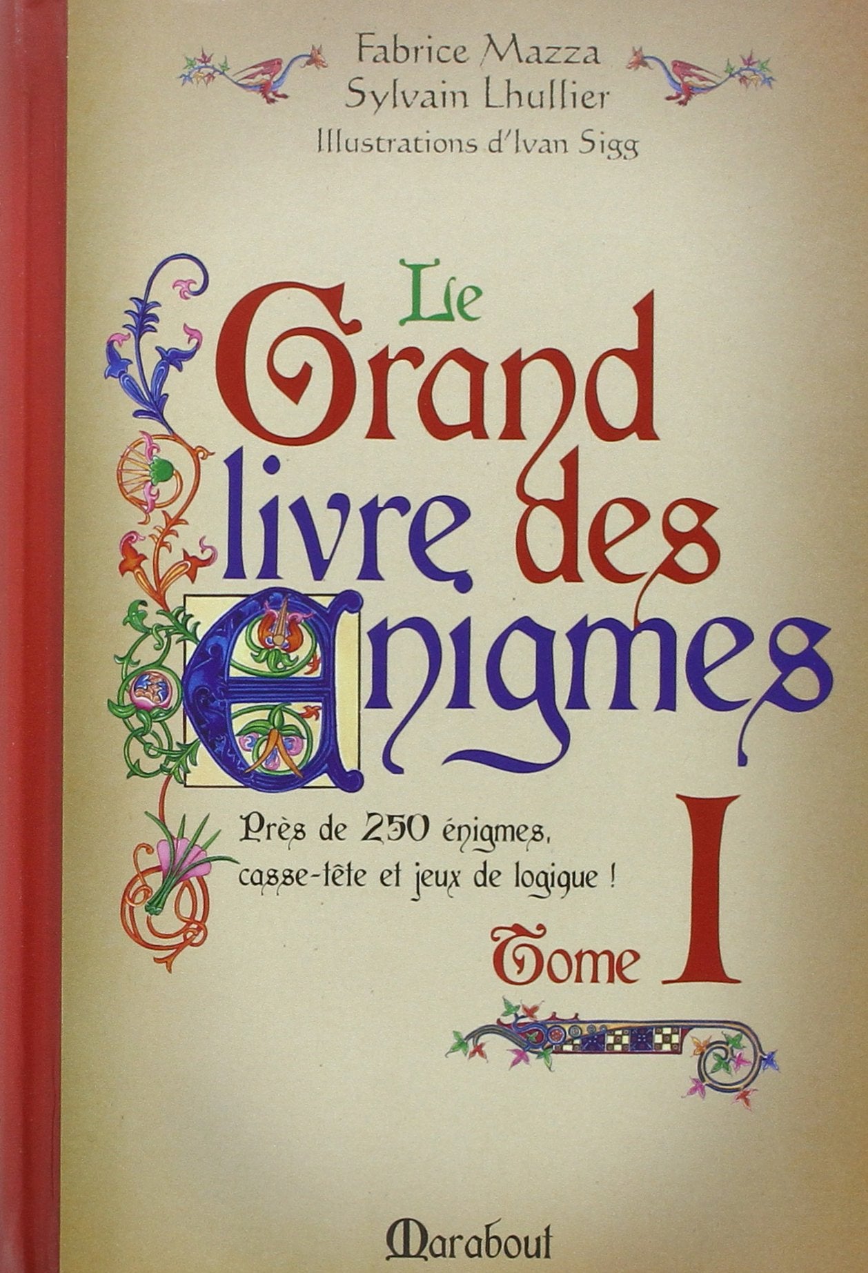 Le grand livre des énigmes: Tome 1 9782501066372