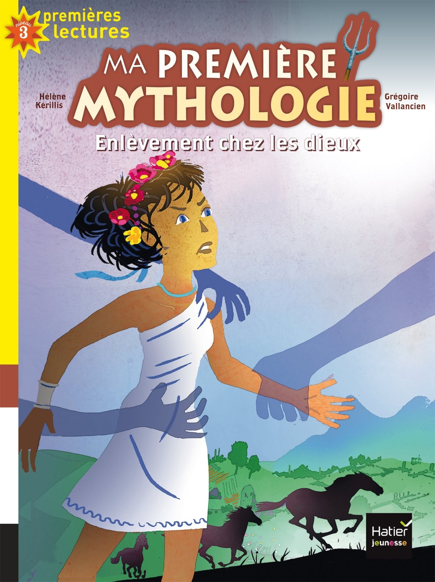 Ma première mythologie - L'enlèvement chez les dieux CP/CE1 6/7 ans 9782401024090