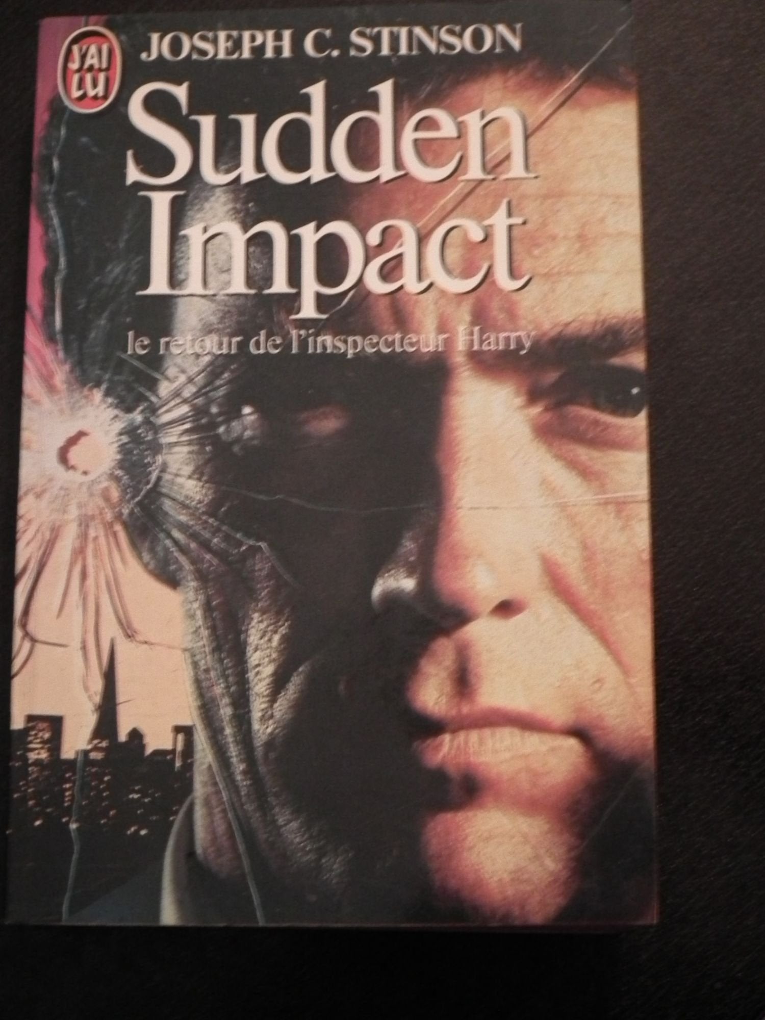Sudden impact. Le Retour De L'inspecteur Harry 9782277216766