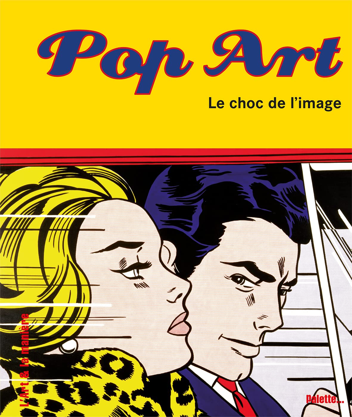 Pop Art, le choc de l'image 9782915710410
