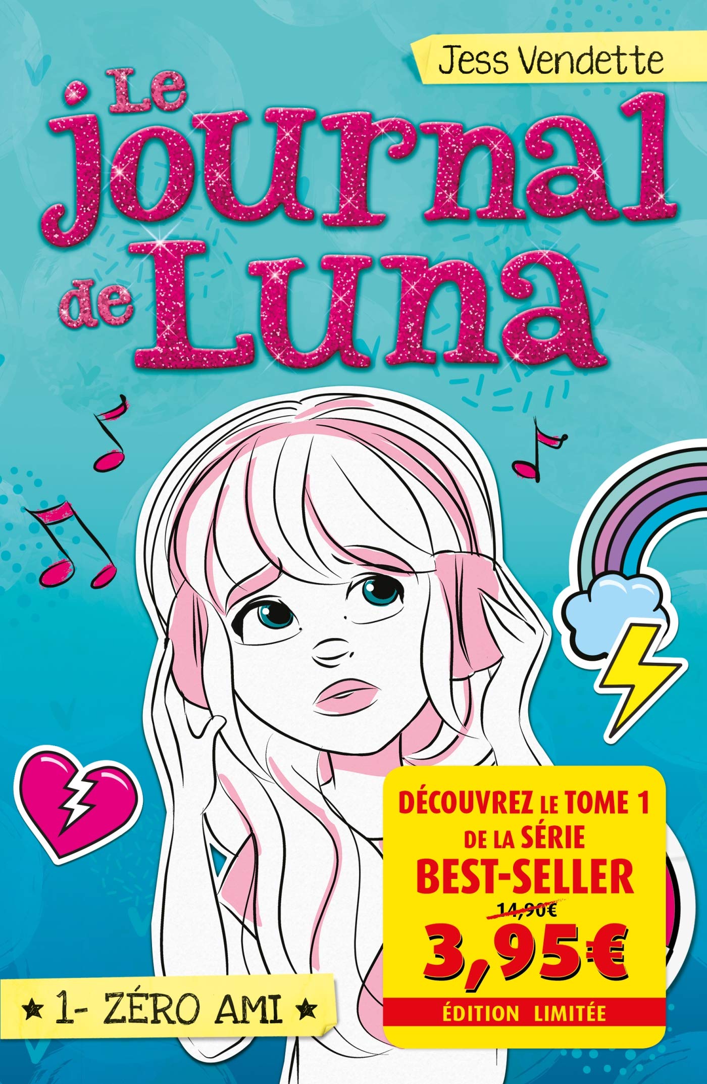 Le Journal de Luna T01 - Offre découverte: Zéro ami 9782380750140