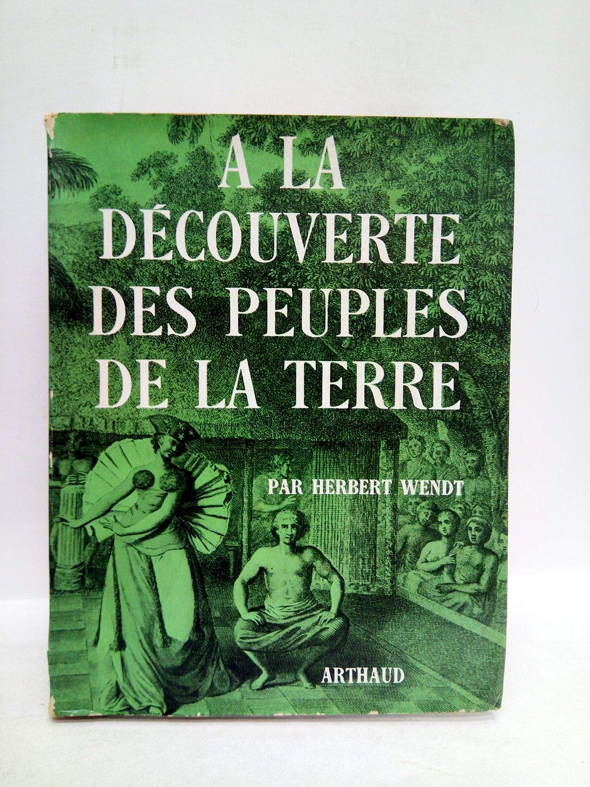 A LA DECOUVERTE DES PEUPLES DE LA TERRE