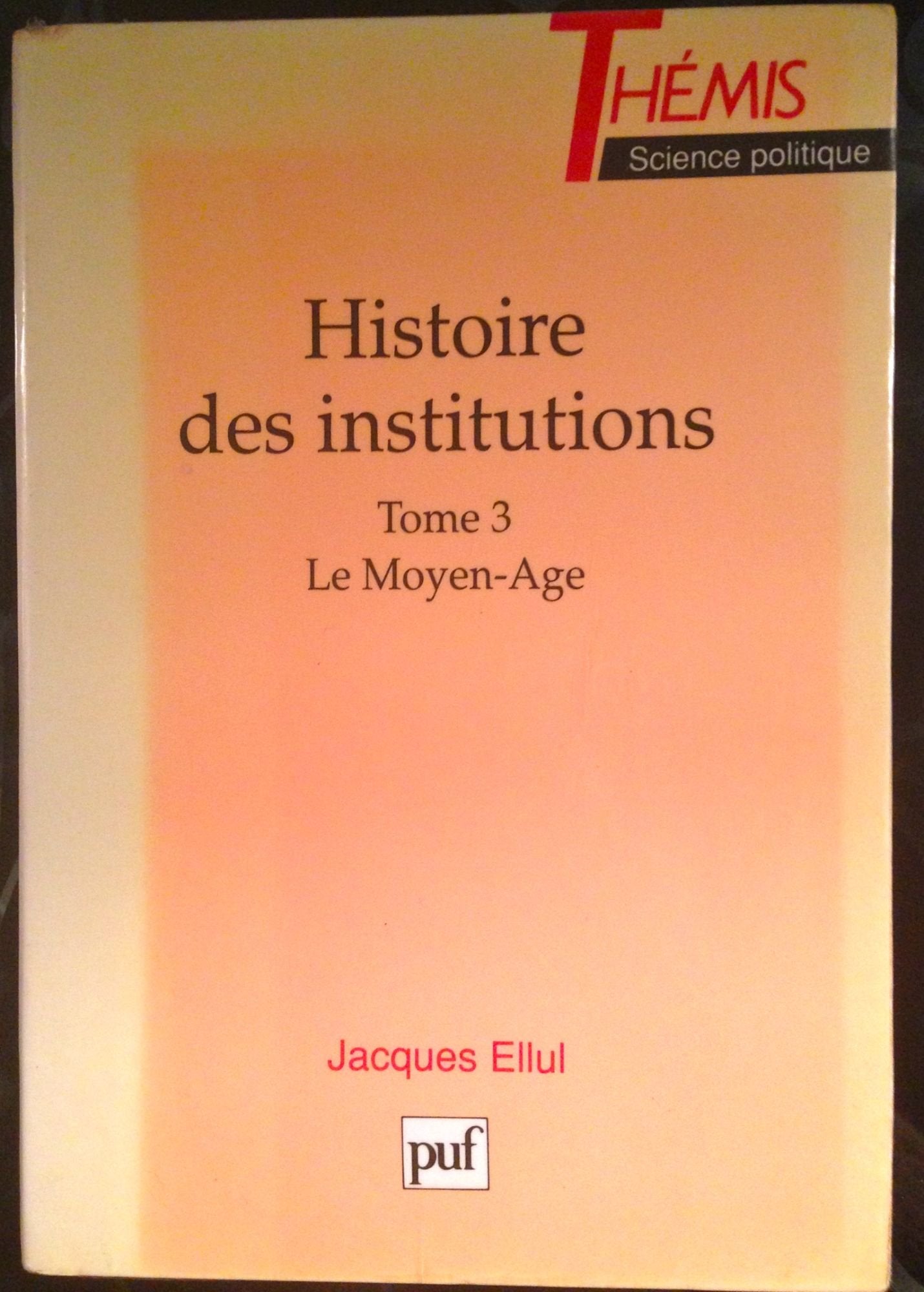 Histoire des institutions t.3 m-age 9782130422761