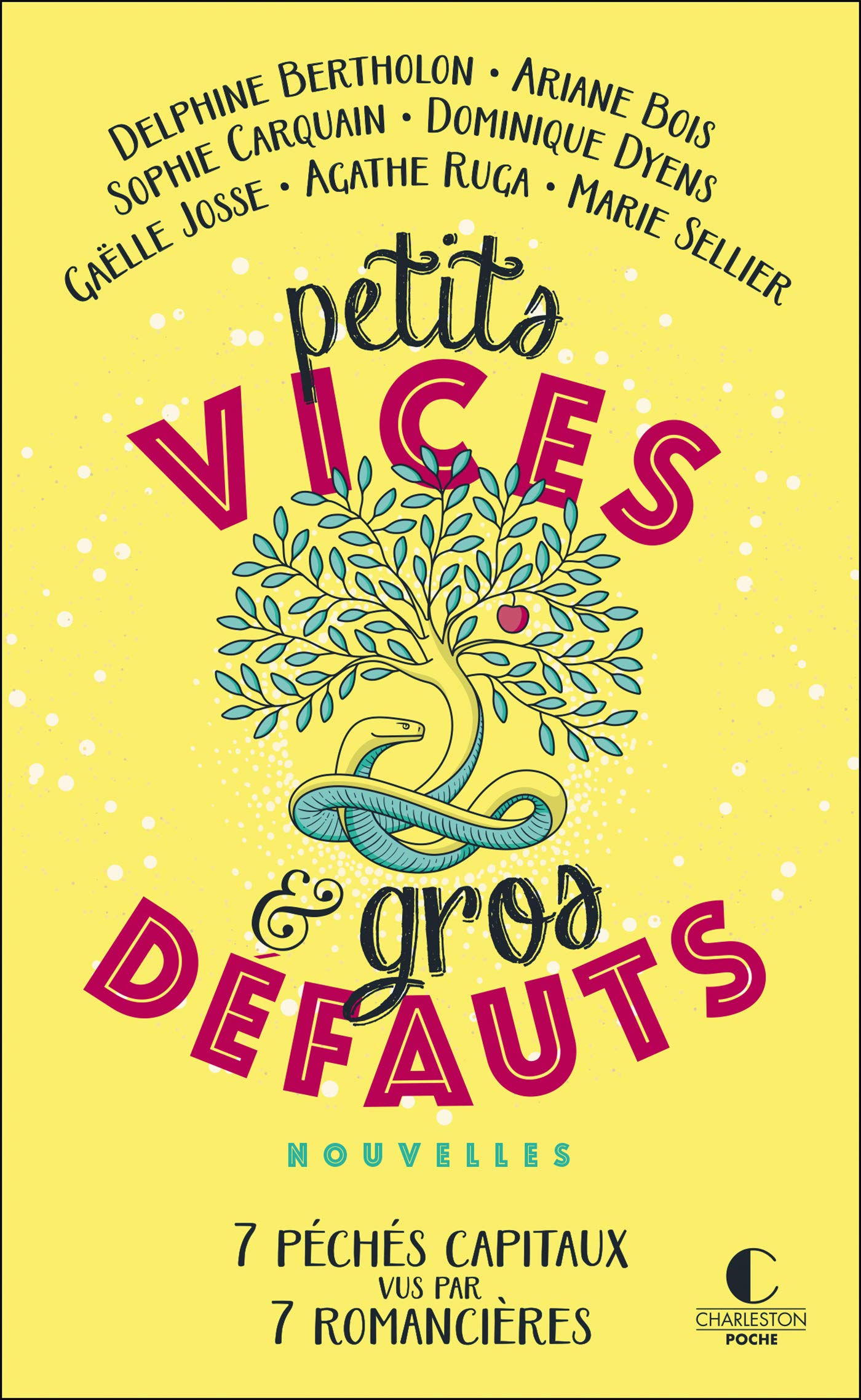 Petits vices et gros défauts: 7 péchés capitaux vus par 7 romancières 9782368126615