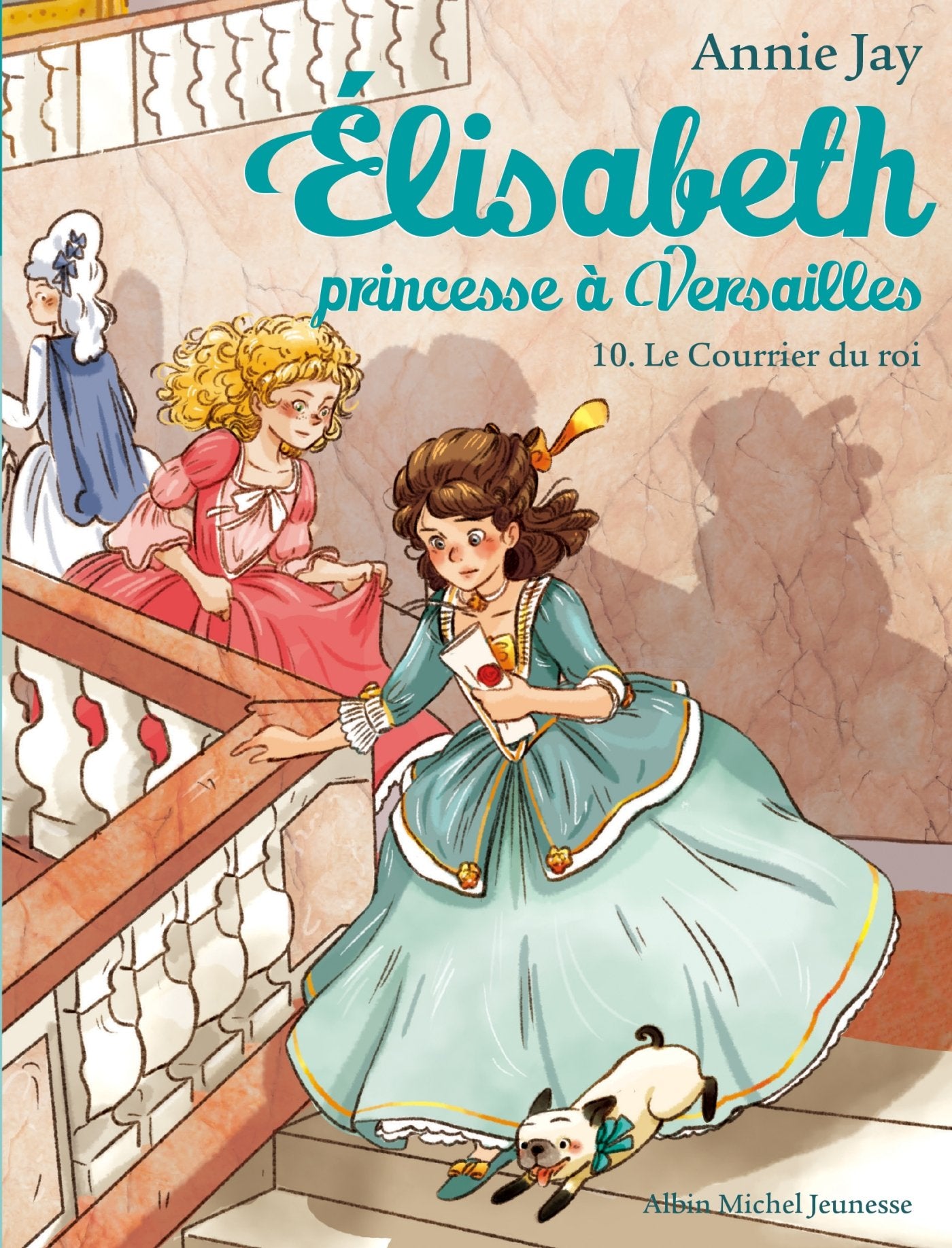 Elisabeth T10 Le Courrier du roi 9782226401052