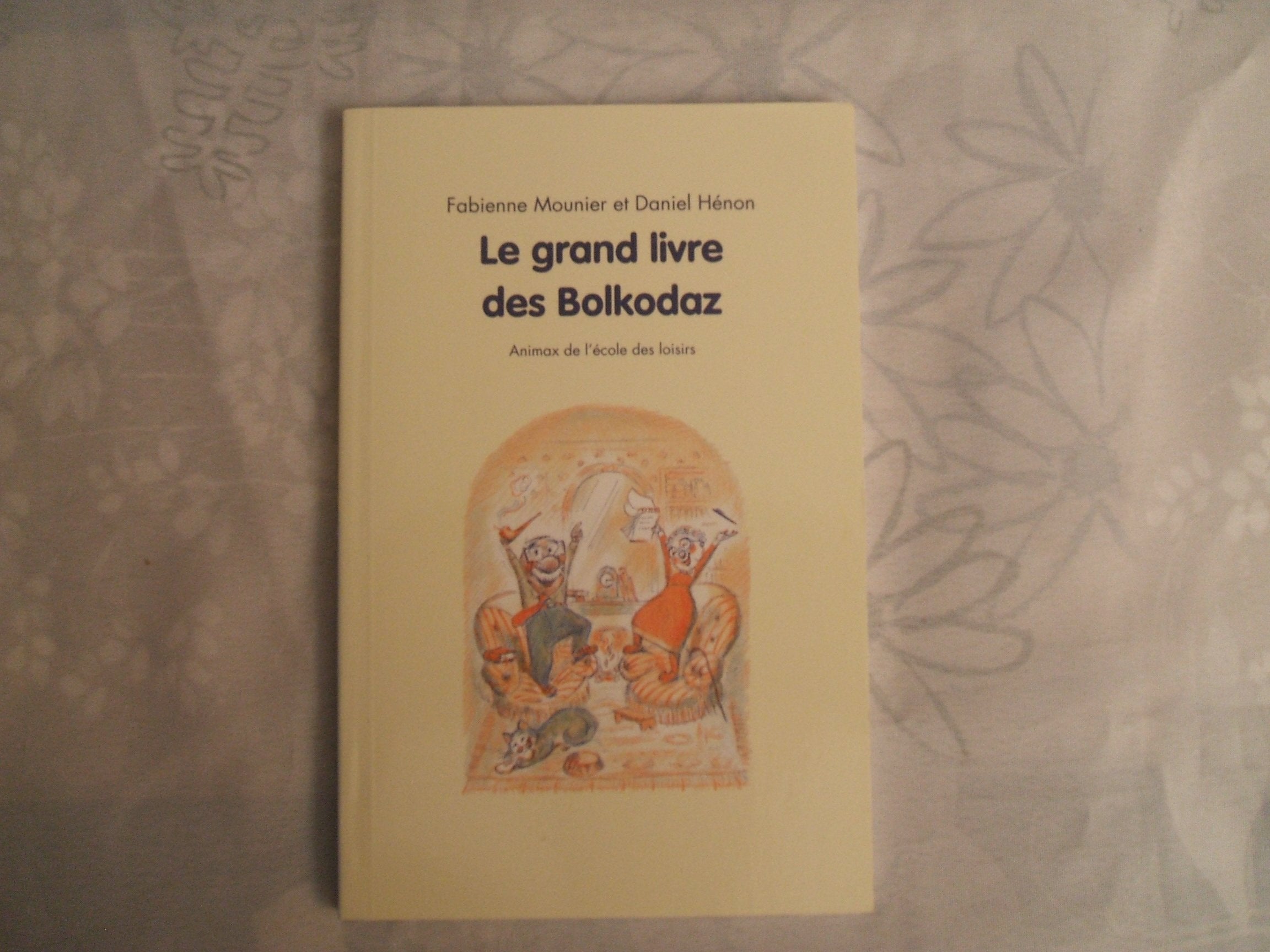 LE GRAND LIVRE DES BOLKODAZ 9782211206815