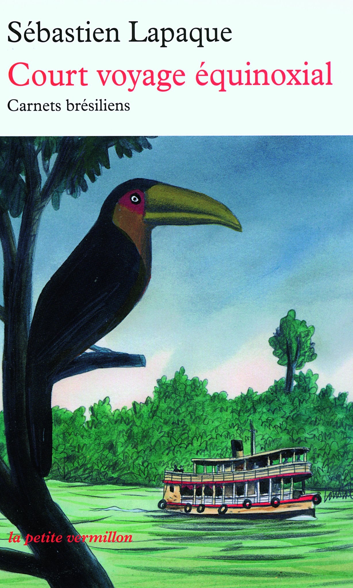 Court voyage équinoxial: Carnets brésiliens 9782710330110