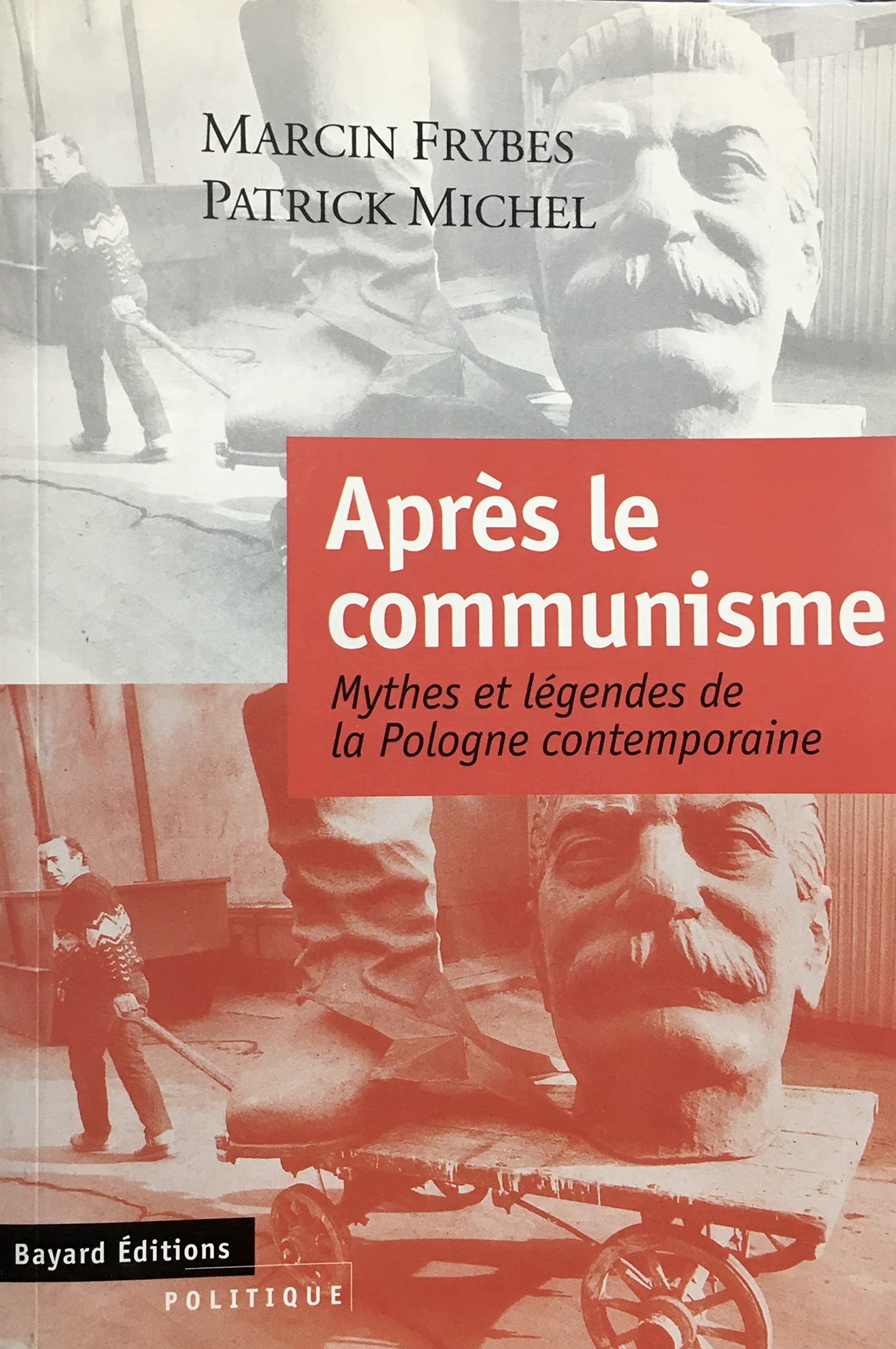 Après le communisme: Mythes et légendes de la Pologne contemporaine 9782227137158