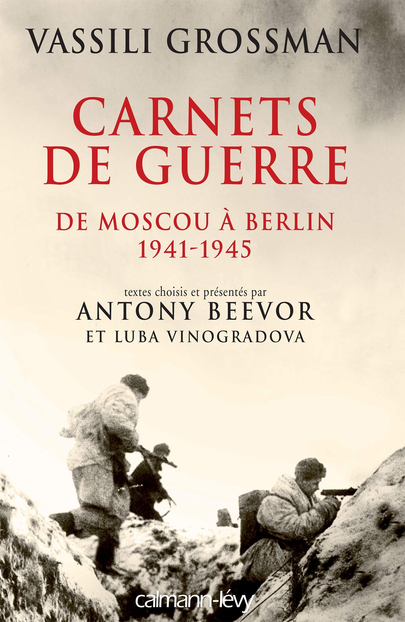 Carnets de guerre: De Moscou à Berlin, 1941-1945 9782702137666