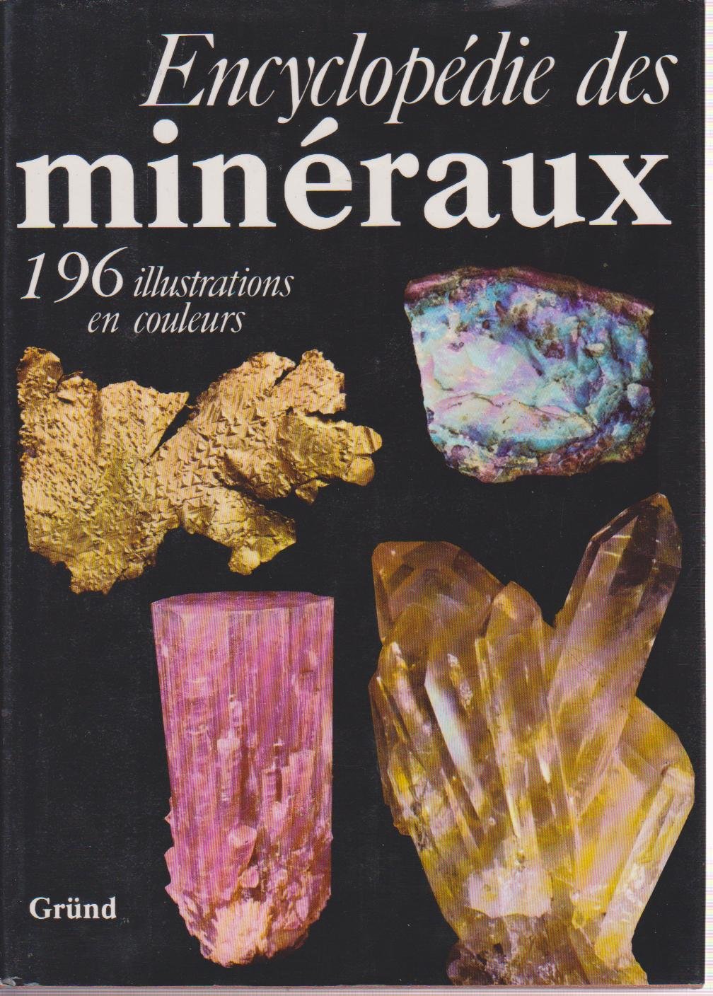 Encyclopédie des minéraux 9782700013108