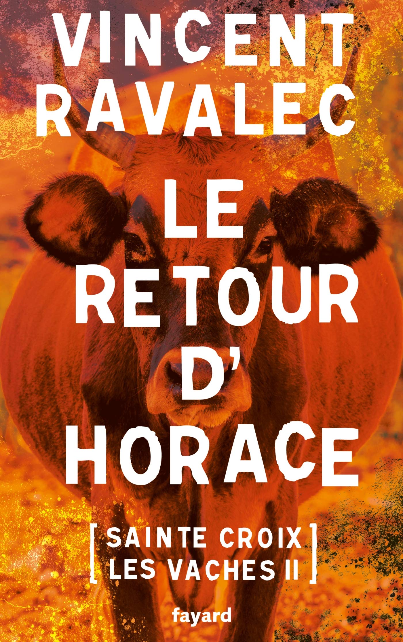 Le retour d'Horace: Sainte-Croix-les-Vaches - opus 2 9782213709857