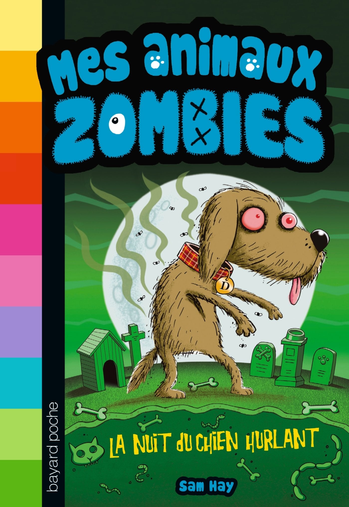 Mes animaux zombies, Tome 03: La nuit du chien hurlant 9782747048576