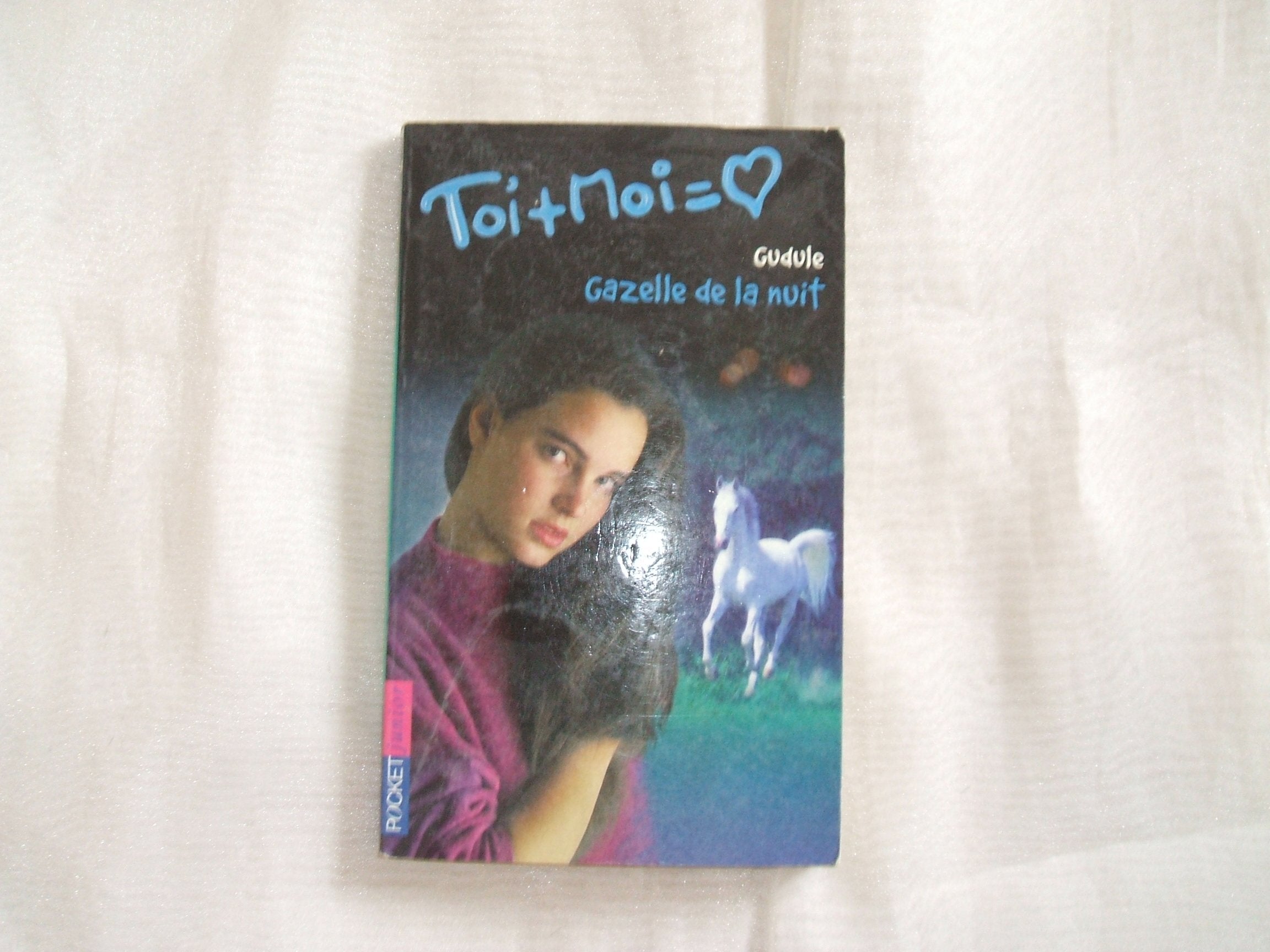 Toi + Moi, tome 17 : Gazelle de la nuit 9782266116350