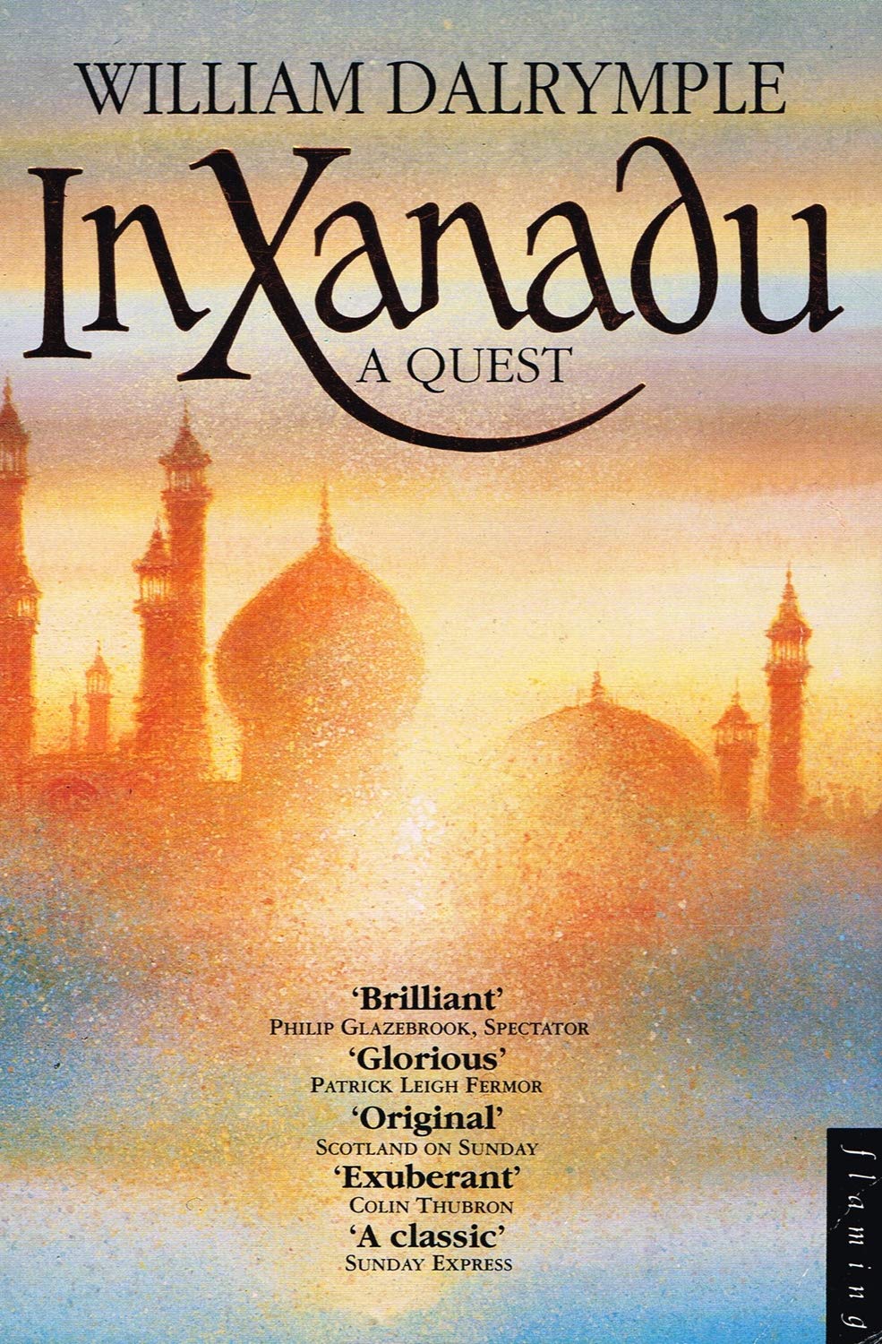 In Xanadu: A Quest (Flamingo) 9780006544159