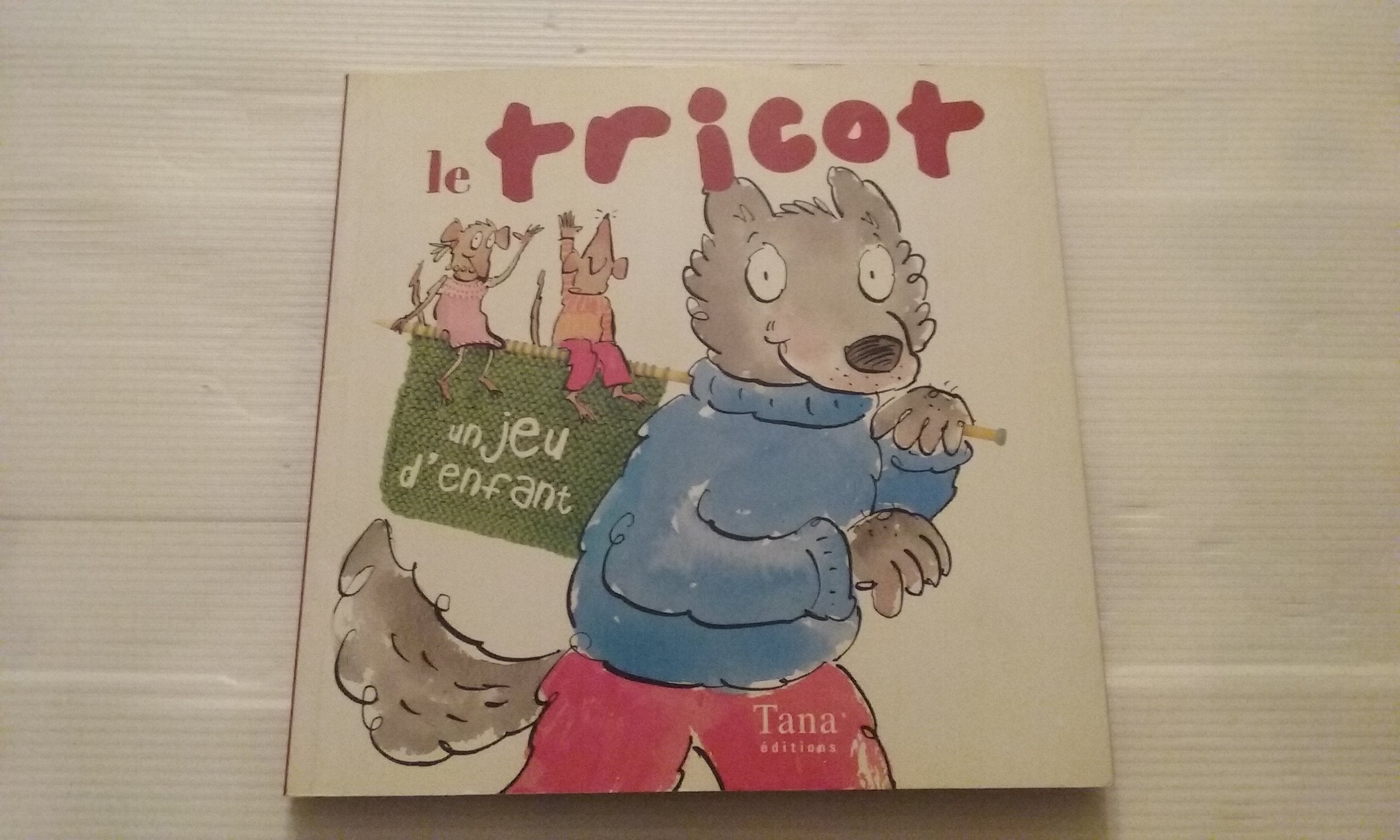 TRICOT UN JEU D ENFANT 9782845673922