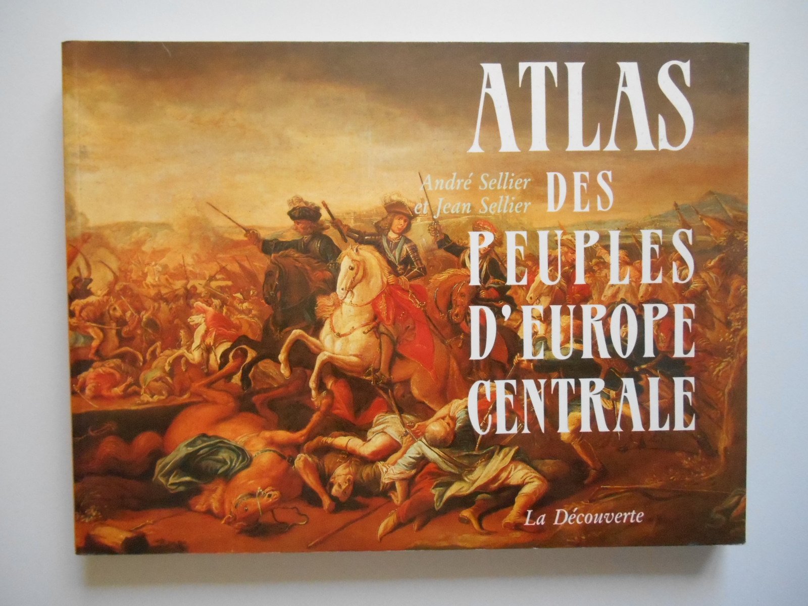 Atlas des peuples d'Europe centrale 9782707120328