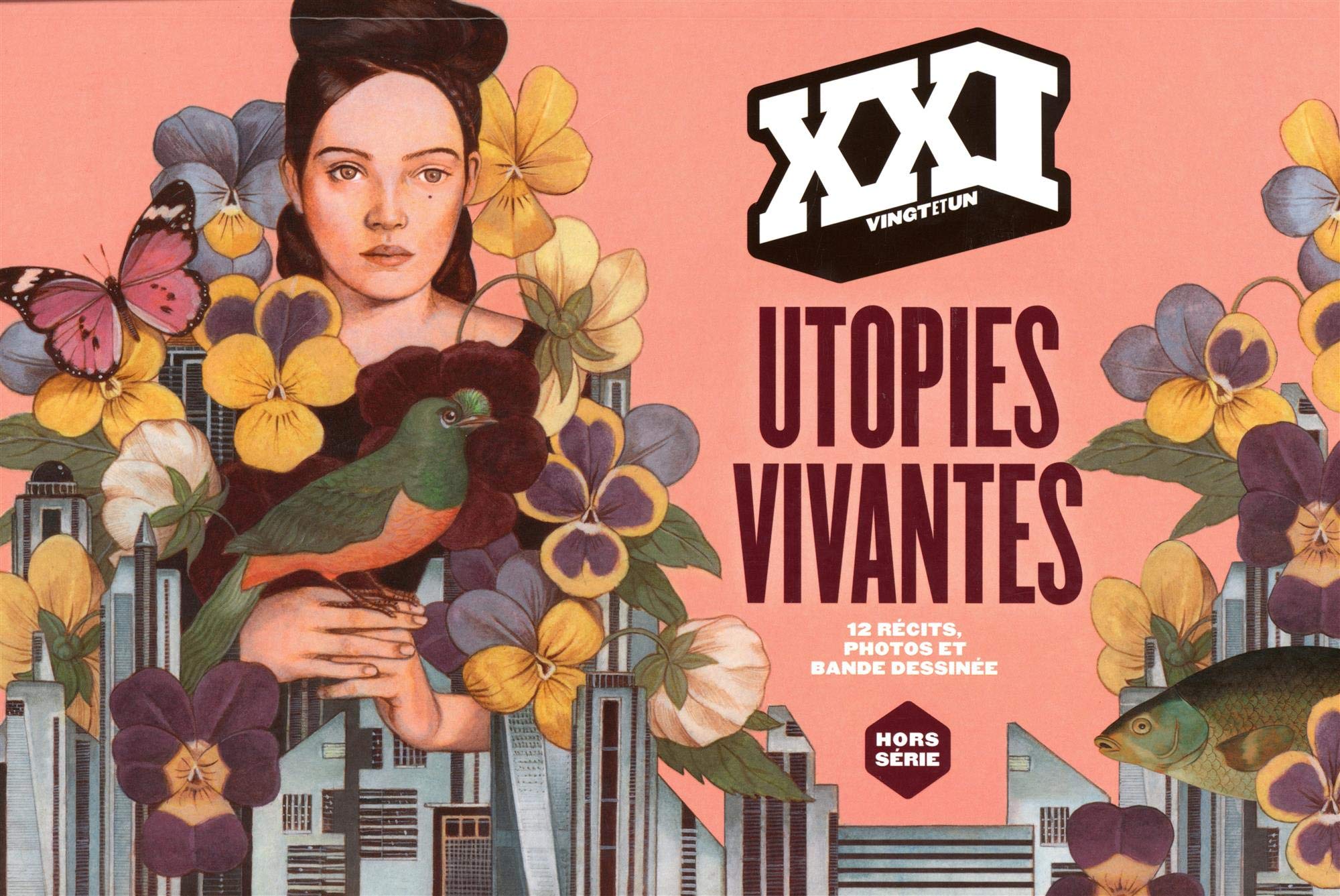 REVUE XXI HORS SERIE UTOPIES VIVANTES 9782356381217