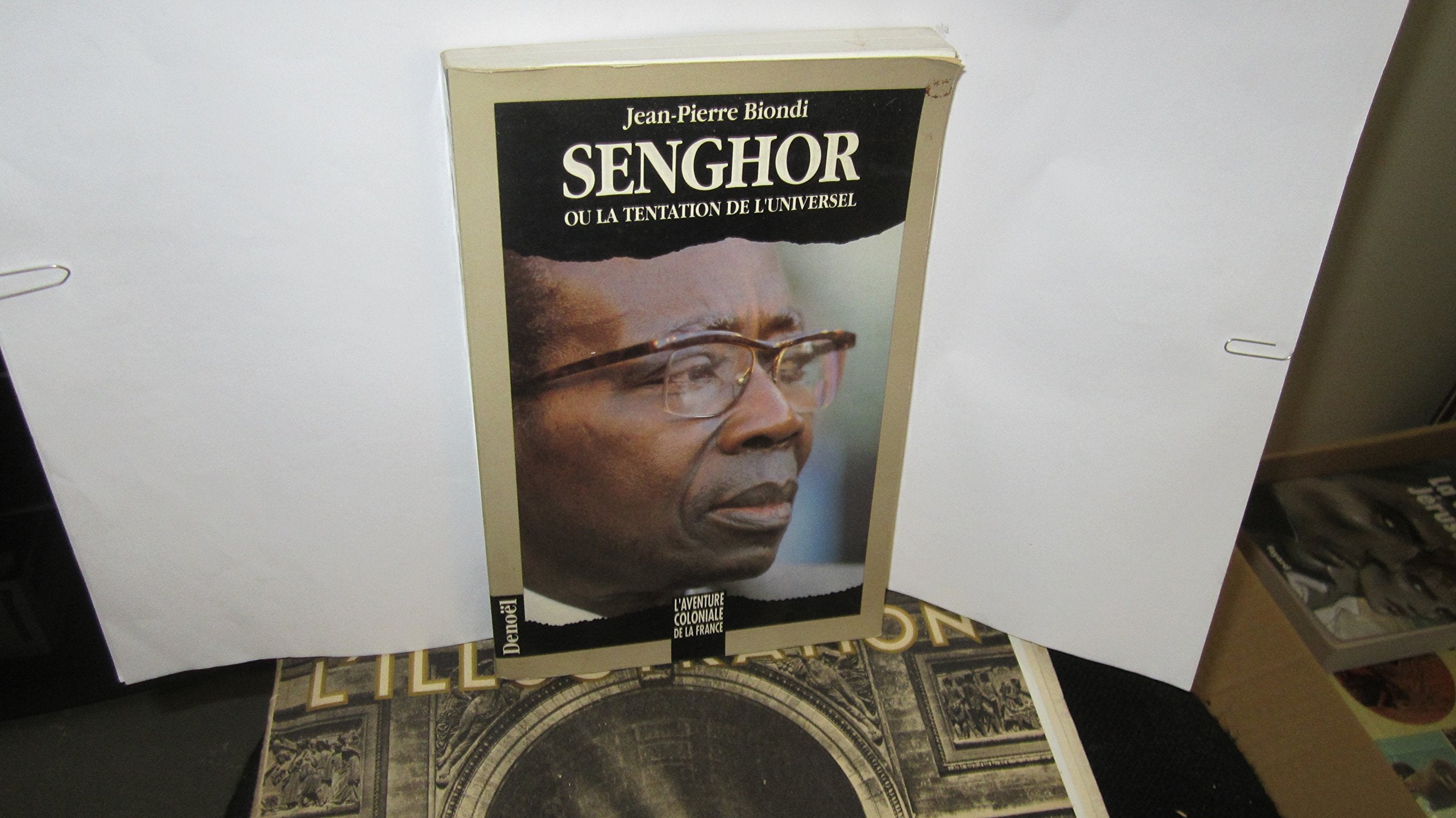 Senghor ou La tentation de l'universel 9782207240403