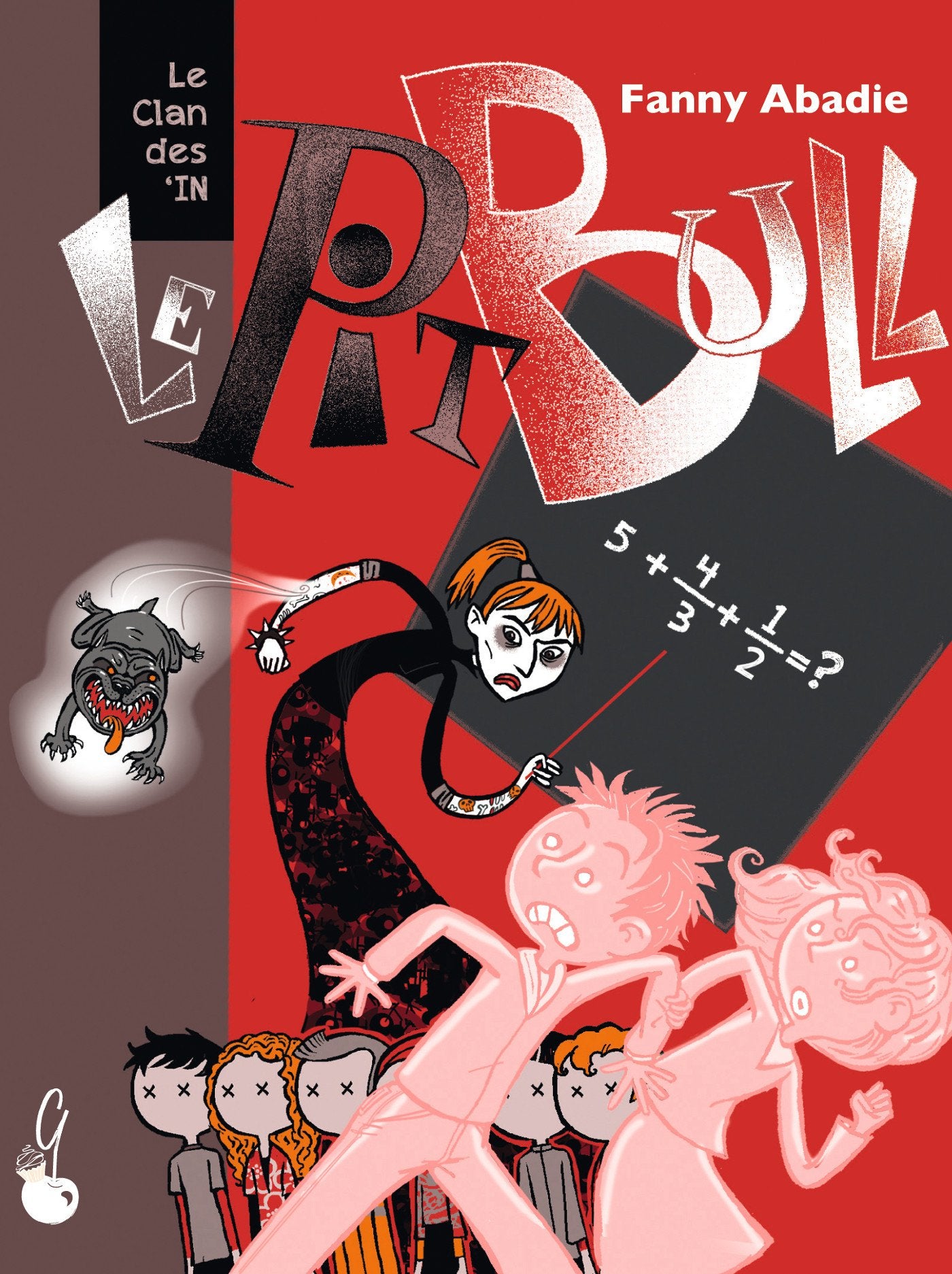 Le clan des 'in: Tome 1, Le pitbull 9782377820061