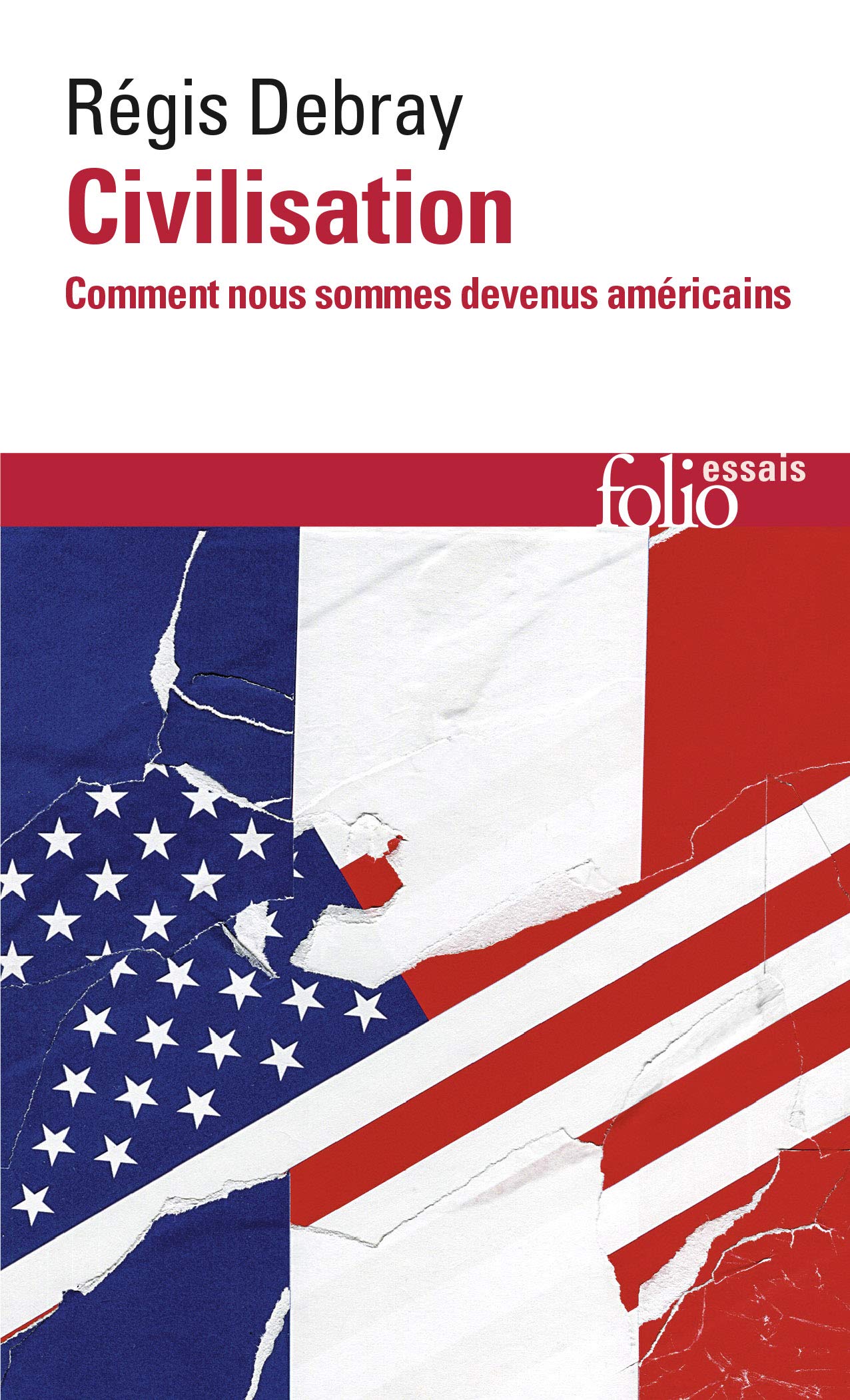 Civilisation: Comment nous sommes devenus américains 9782072770791