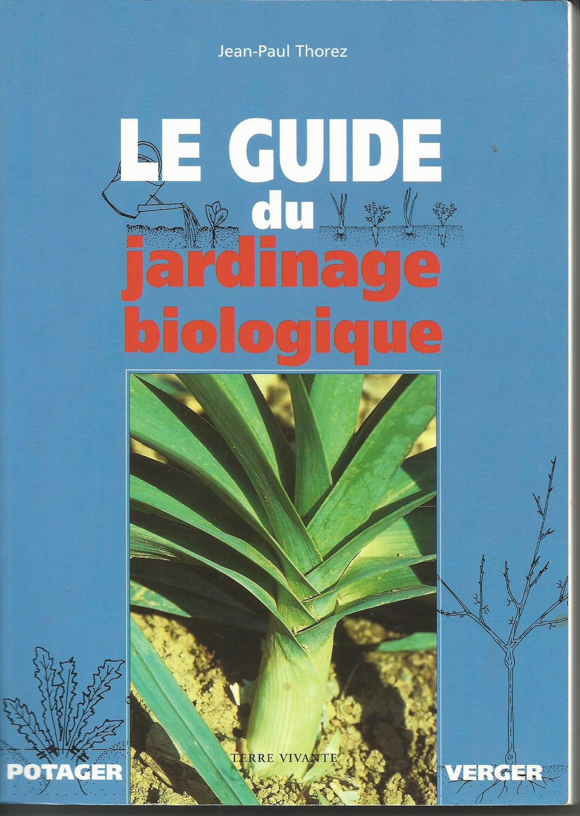 Le Guide du jardinage biologique 9782904082757