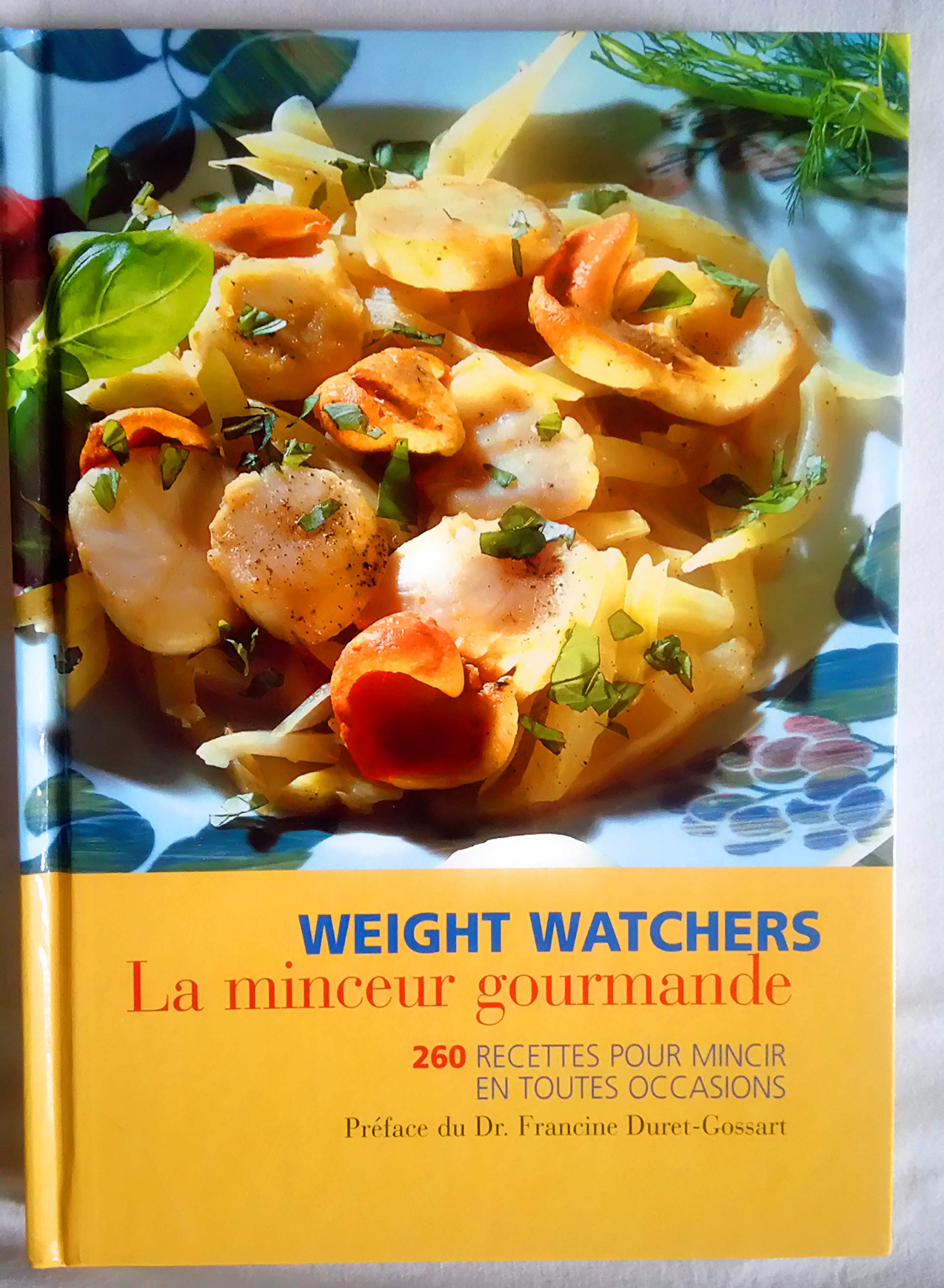 La minceur gourmande : 260 recettes pour mincir en toutes occasions 9782744152146