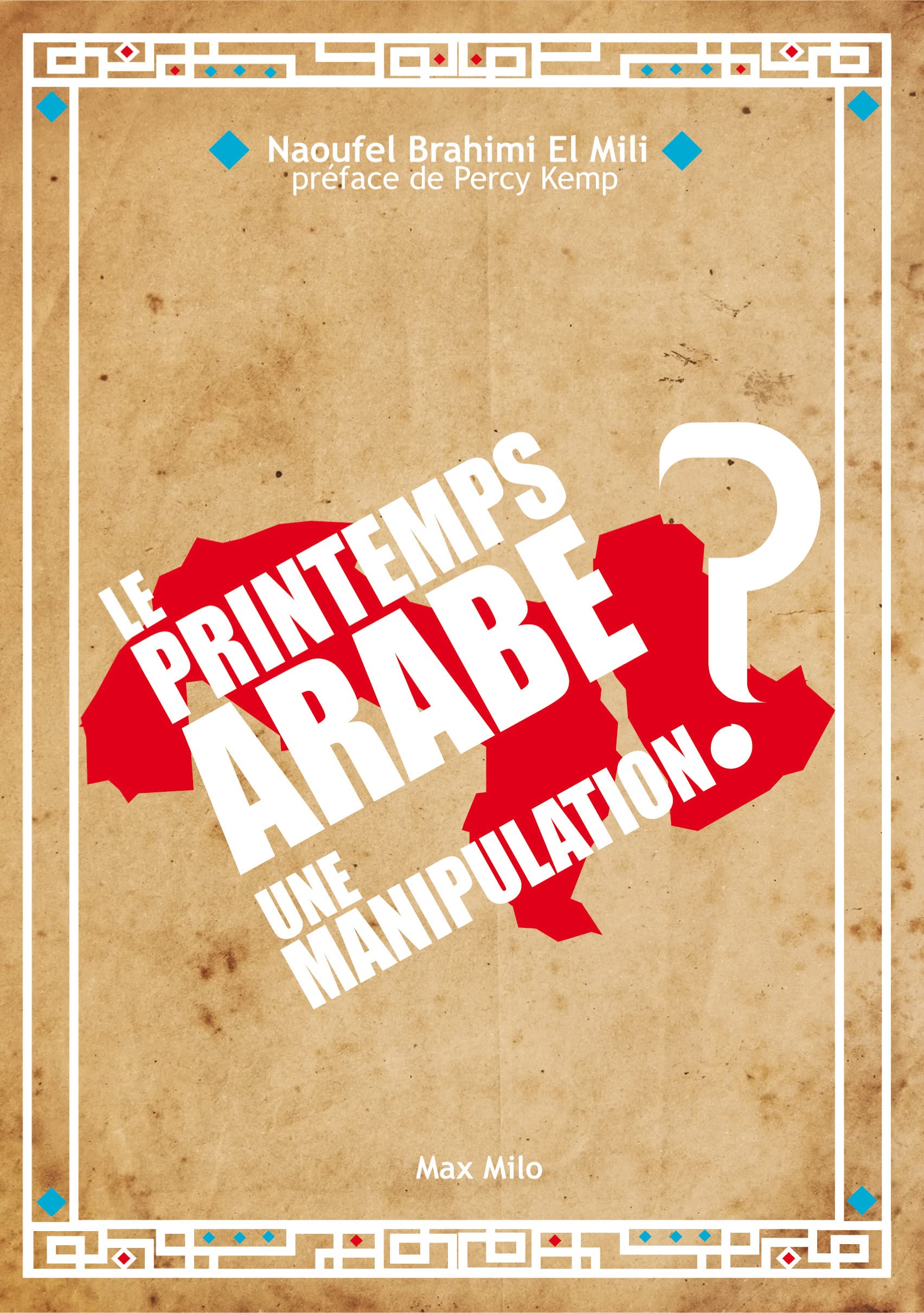 Le printemps arabe, une manipulation ? 9782315003747