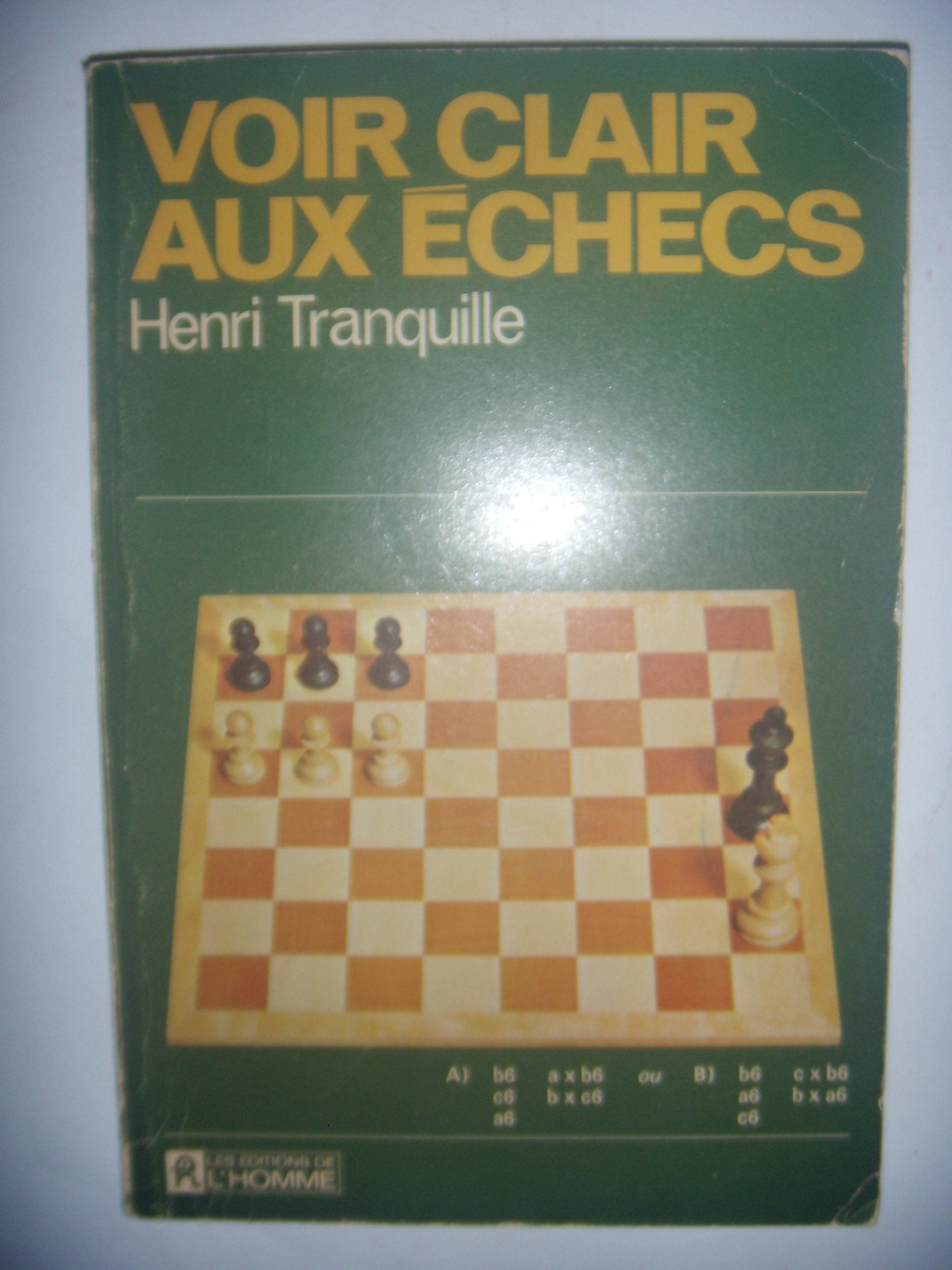 Voir clair aux échecs 9780775903492