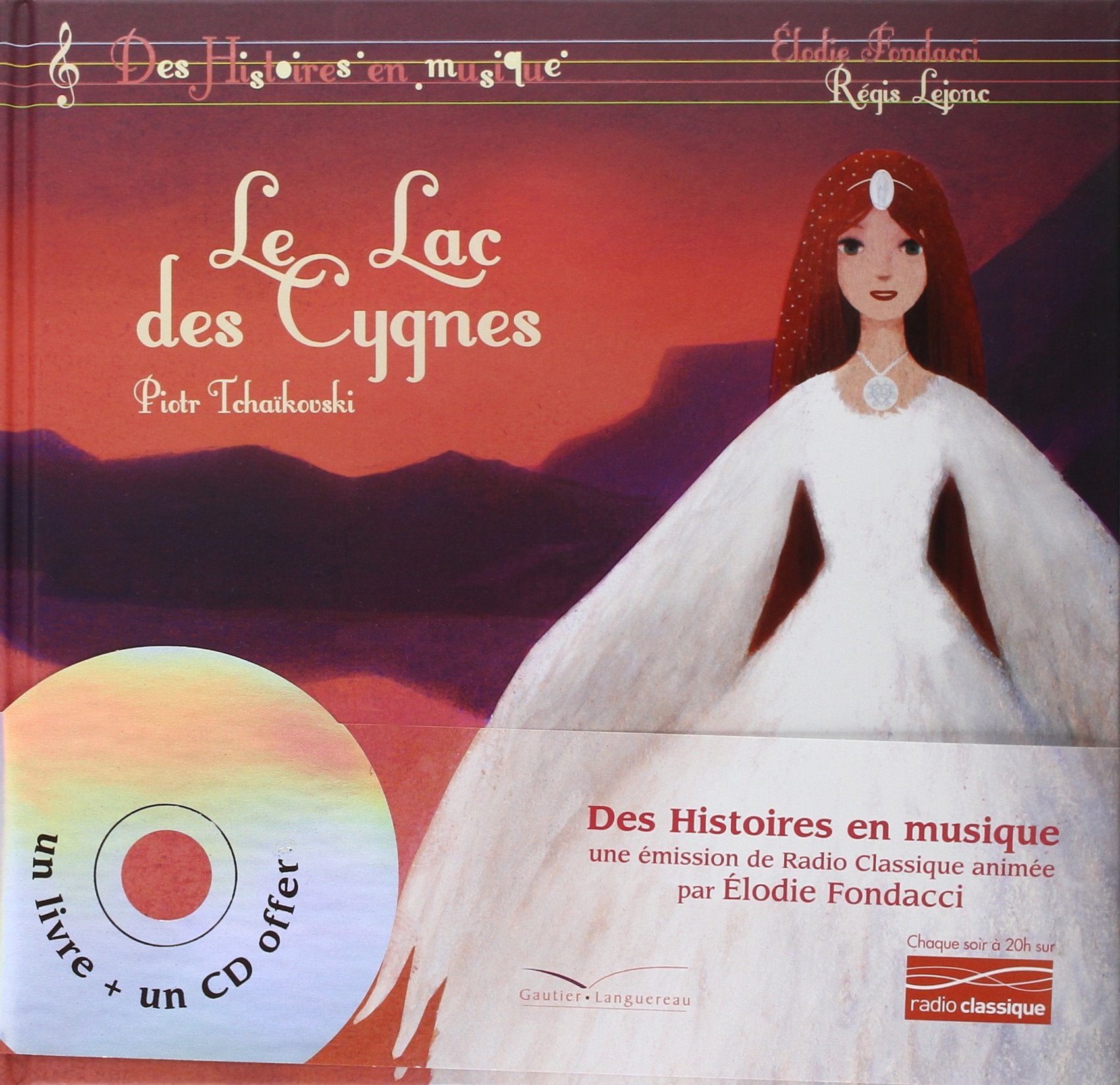 Histoires en musique - Le Lac des Cygnes: Livre-CD 9782013939300