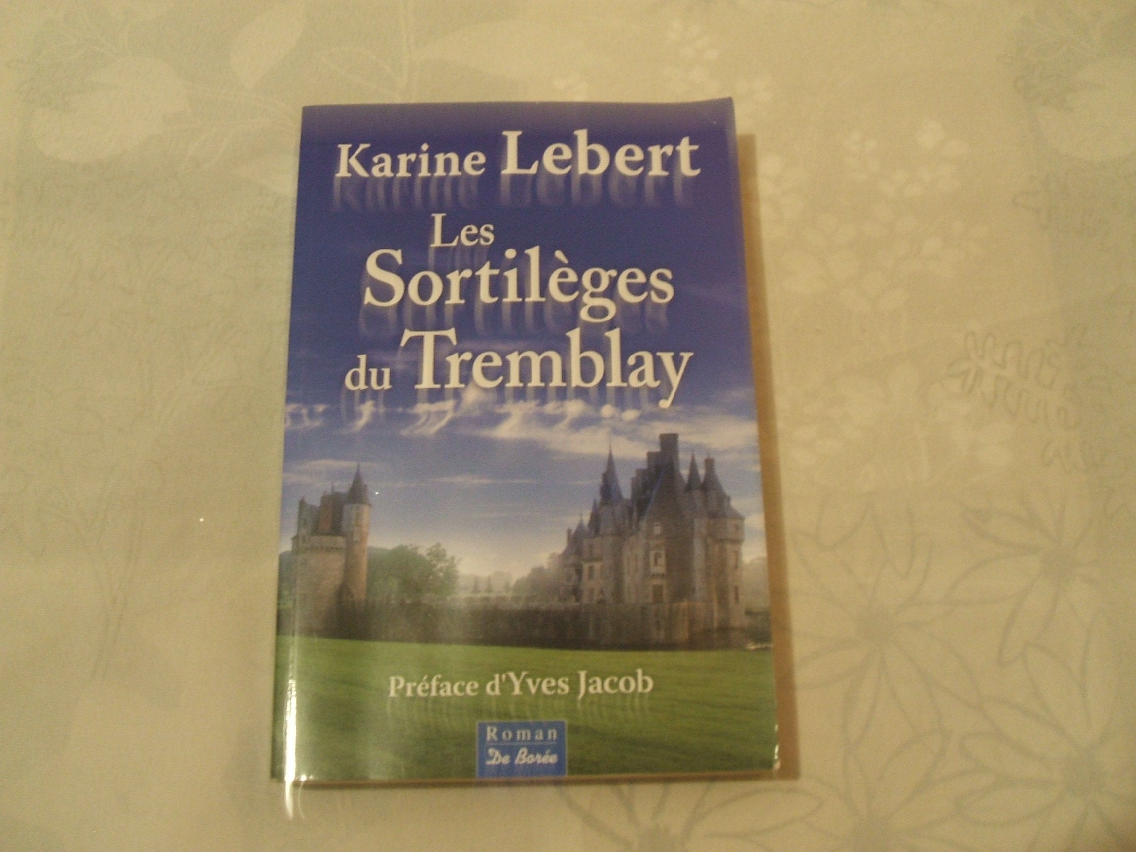 SORTILEGES DU TREMBLAY (LES) 9782812910272