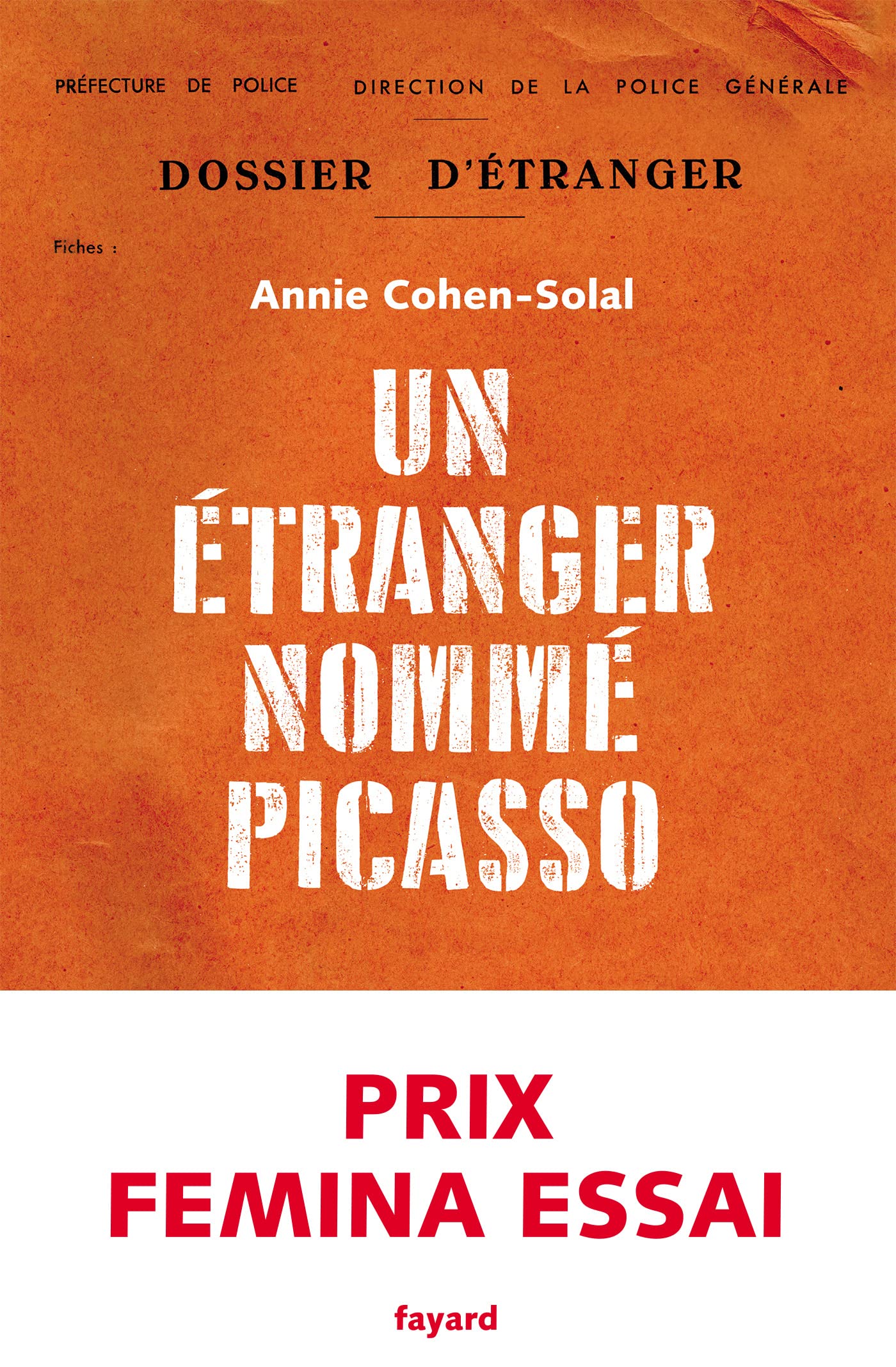 Un étranger nommé Picasso - Prix Femina Essai 2021 9782213711447