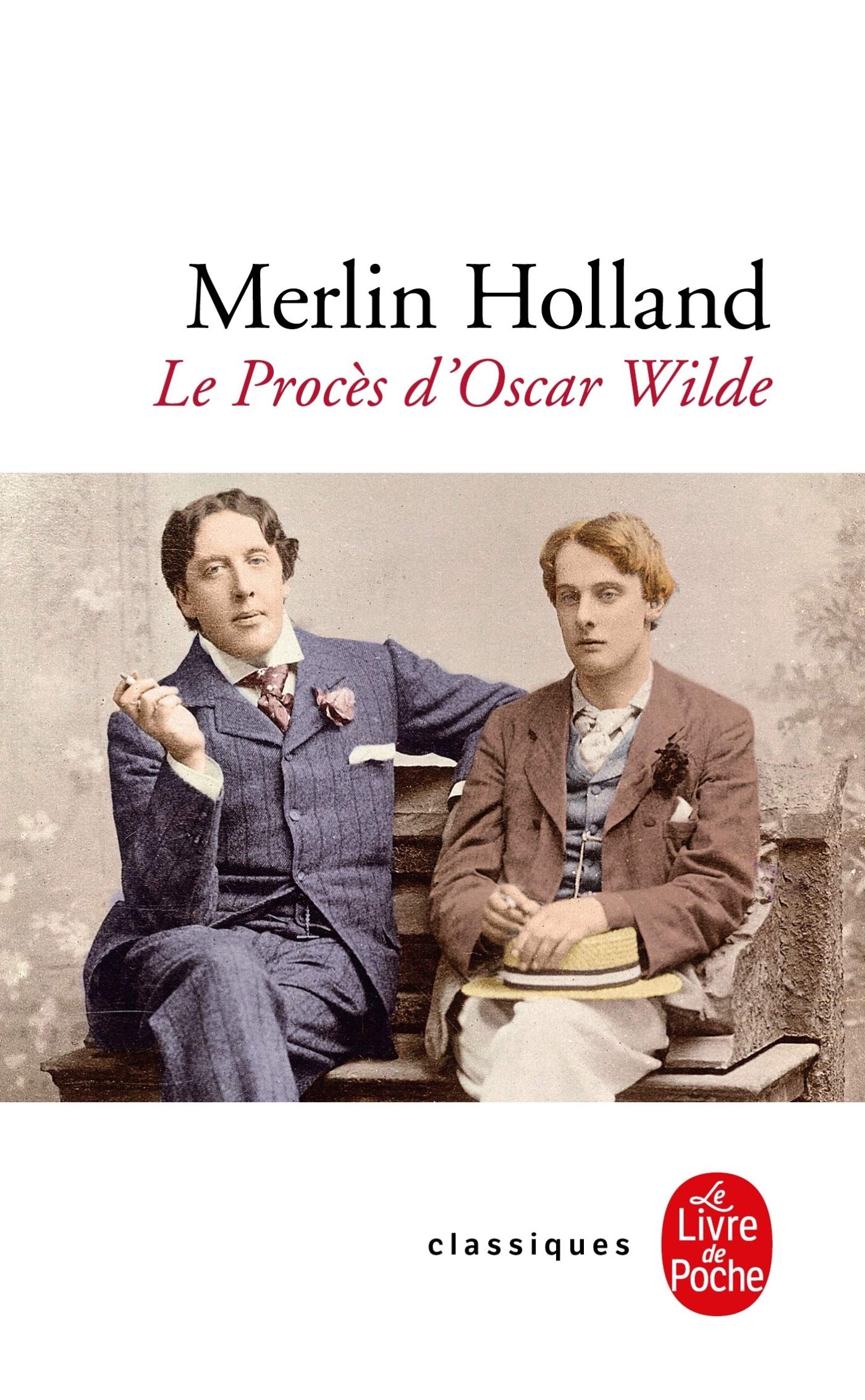 Le Procès d'Oscar Wilde: L'Homosexualité en accusation 9782253183433