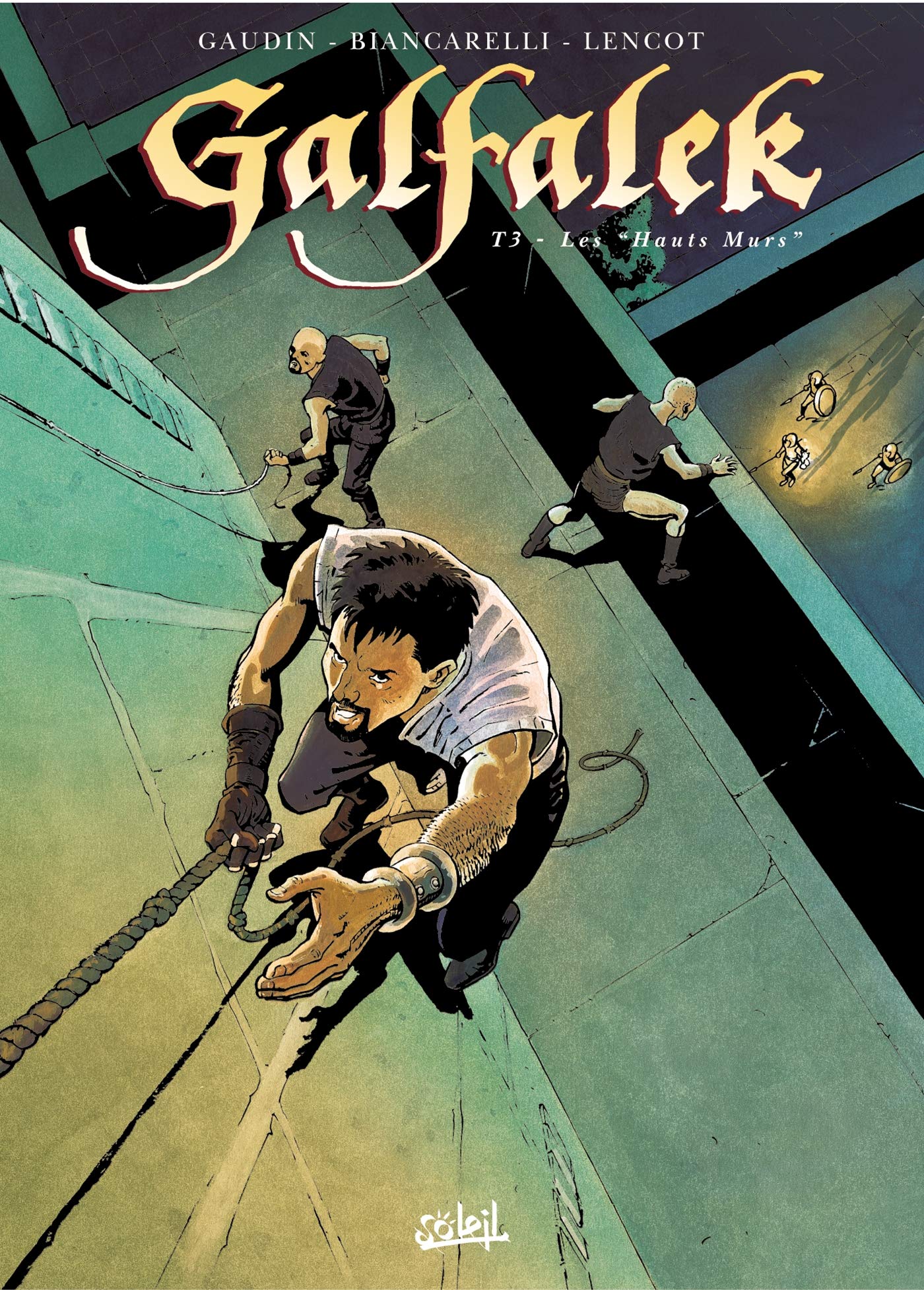 Galfalek, tome 3 : Les "Hauts Murs" 9782845652262