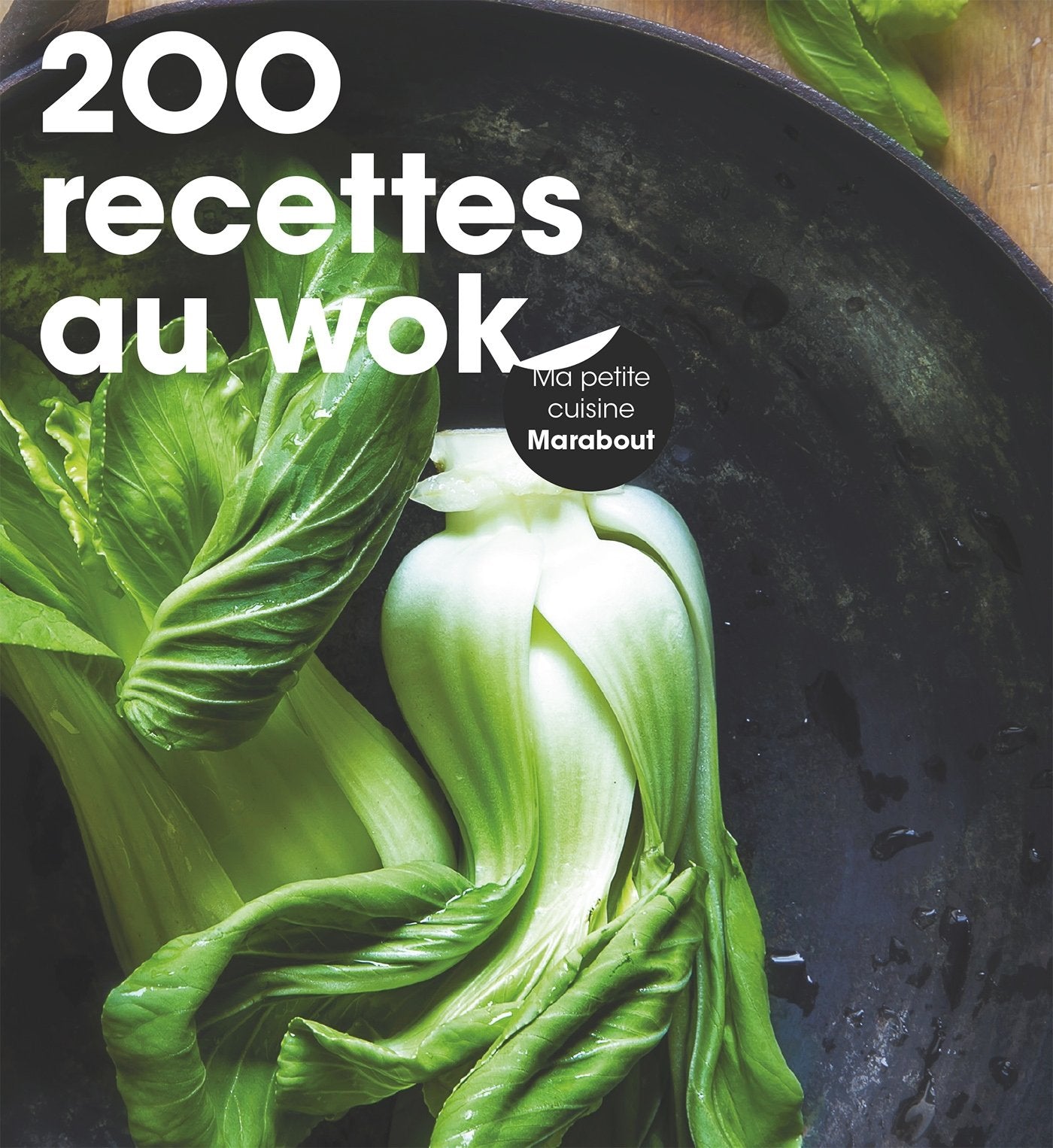 200 recettes au wok 9782501100533
