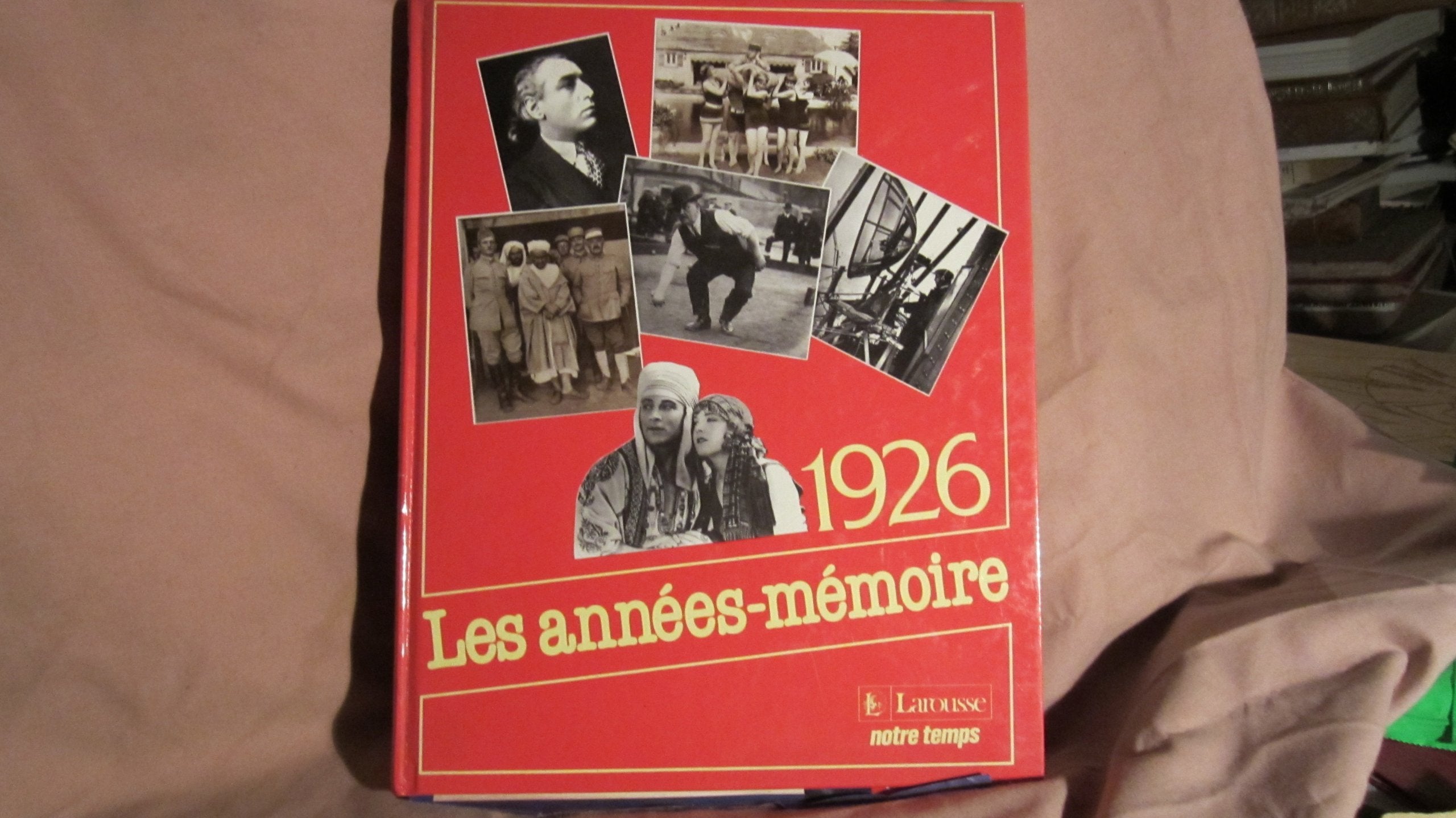 Les Années-mémoire Tome 1926: Les Années-mémoire 9782035191182