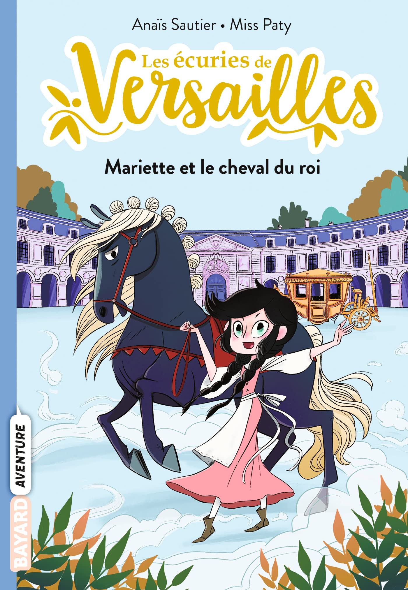 Les écuries de Versailles, Tome 01: Mariette et le cheval du roi 9791036311222