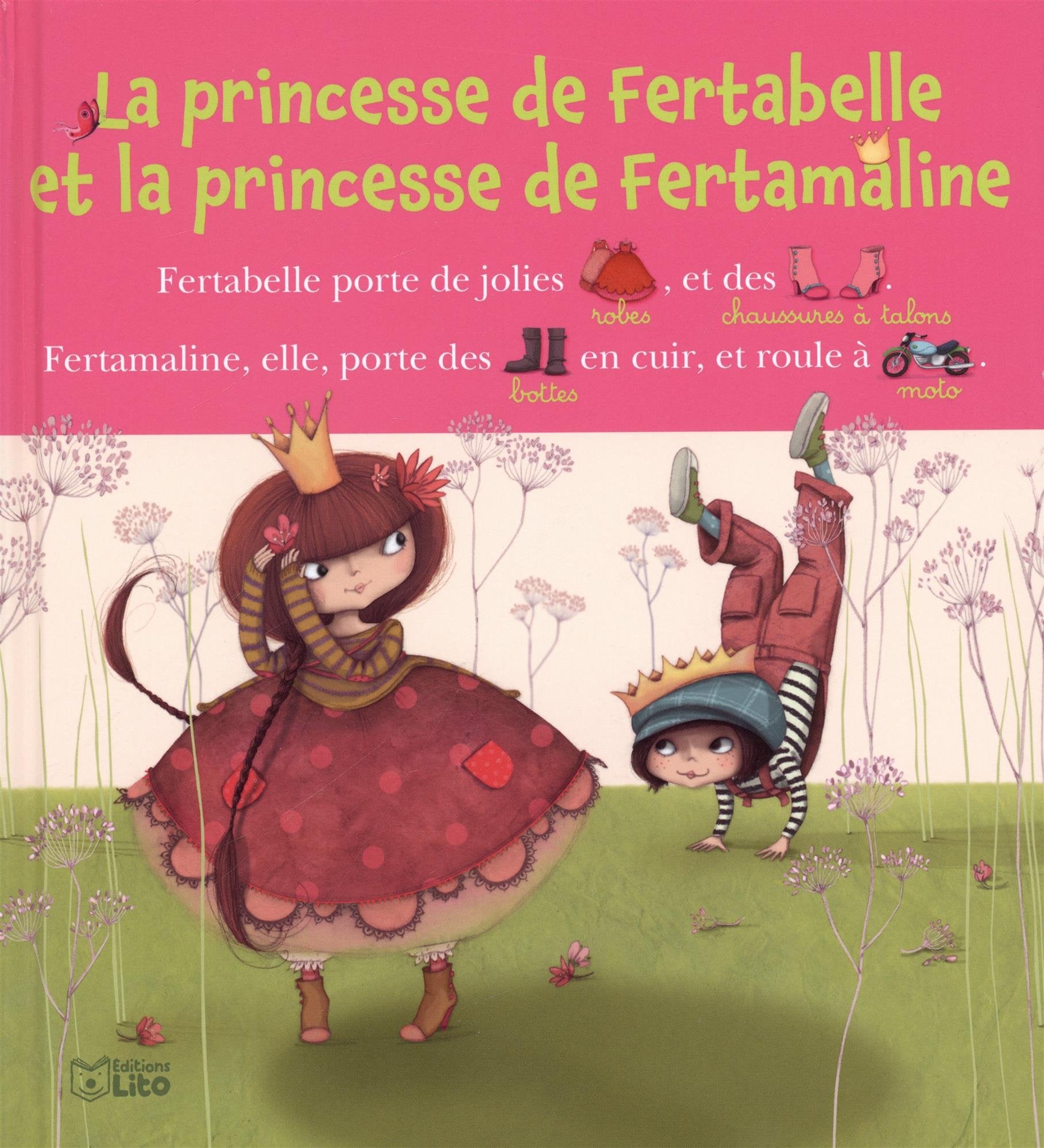 La princesse de Fertabelle et la princesse de Fertamaline 9782244423777