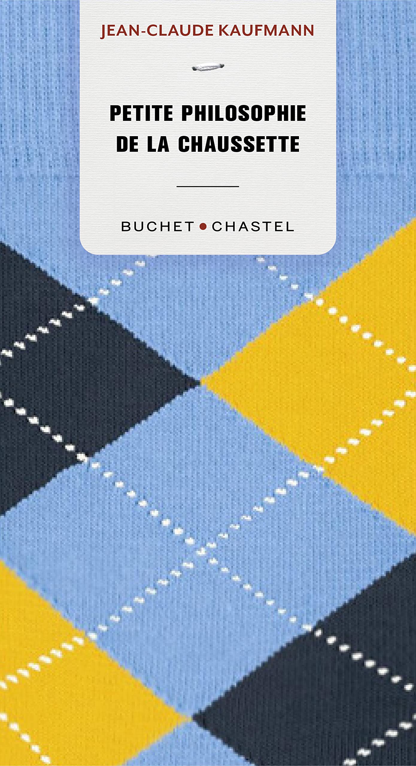 Petite philosophie de la chaussette 9782283036174