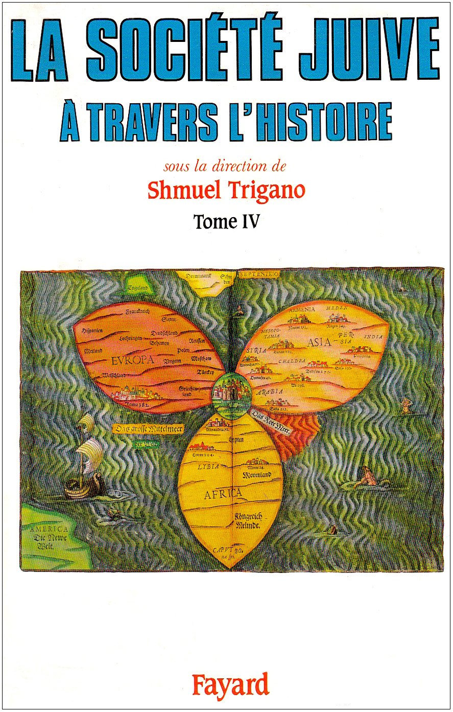 La Société juive à travers l'histoire: Le peuple-monde 9782213030616