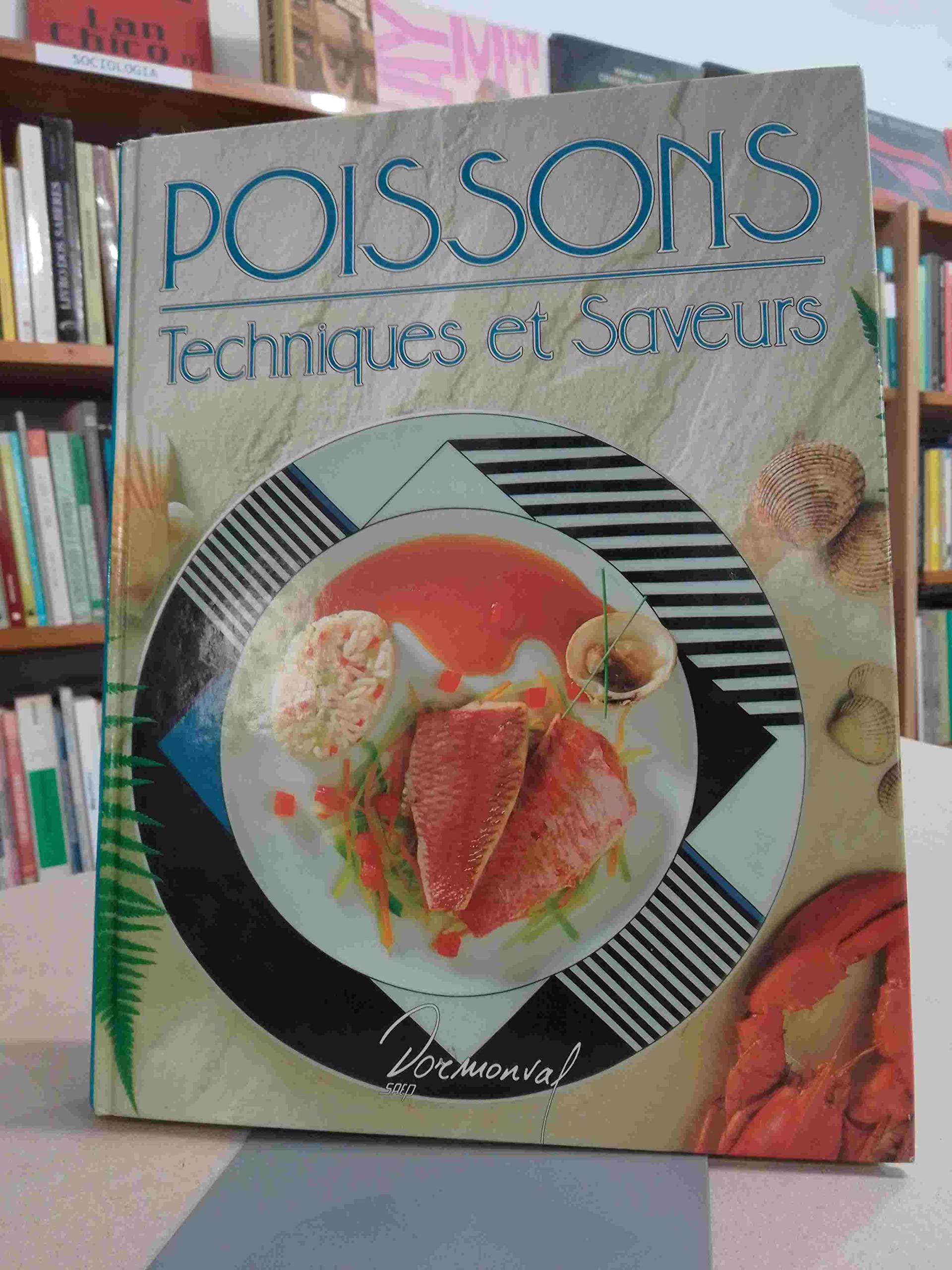 Poissons : techniques et saveurs 9782737222689