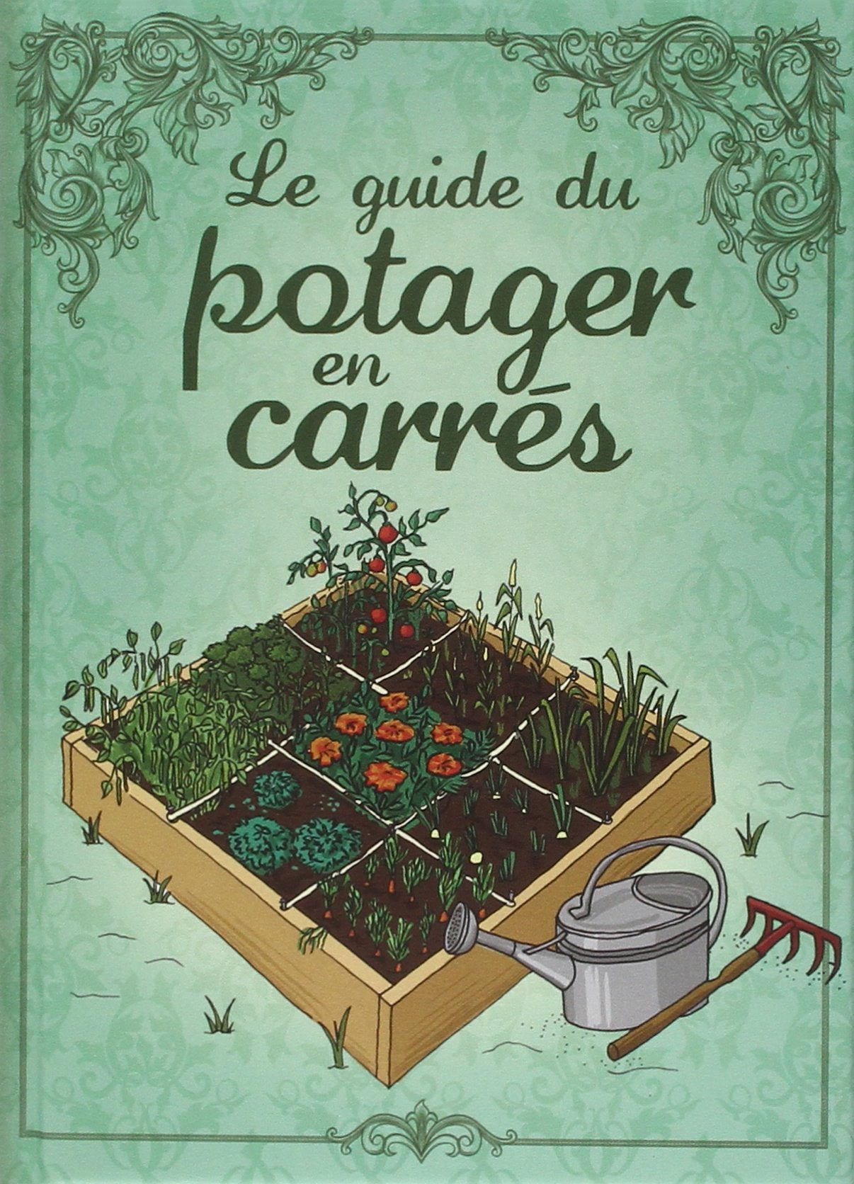 GUIDE DU POTAGER EN CARRES (LE)* 9782353558360