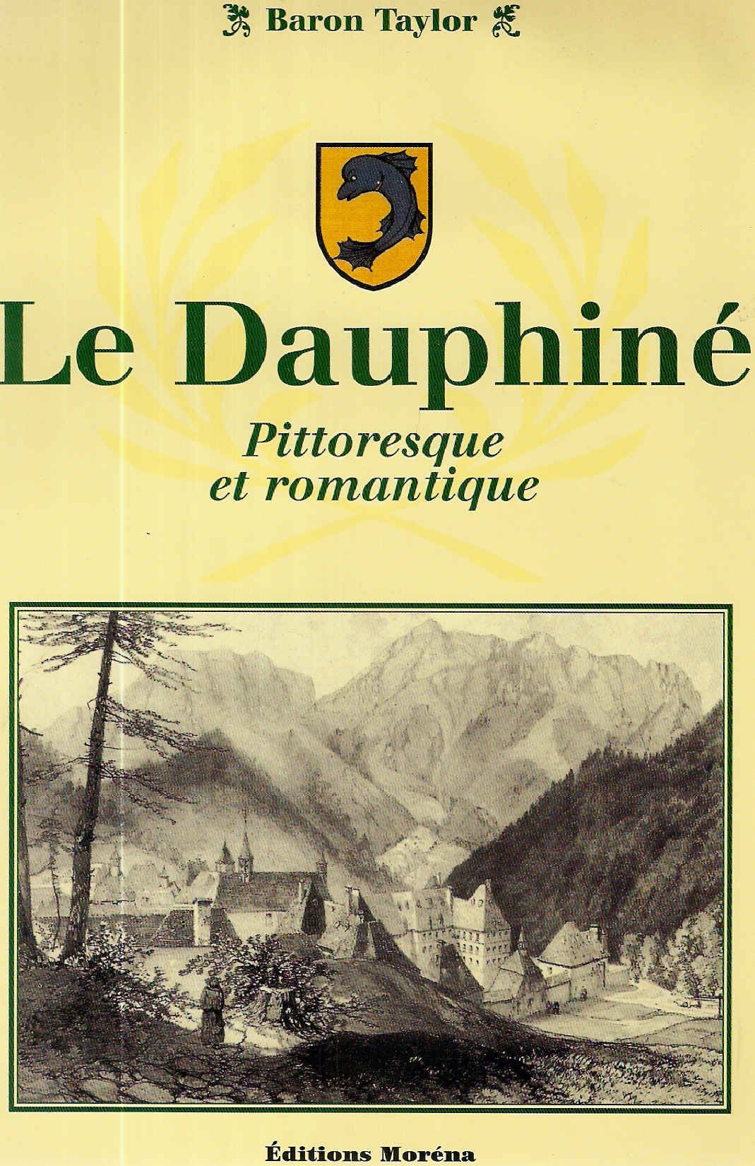 La Dauphiné pittoresque et romantique 9782843080081