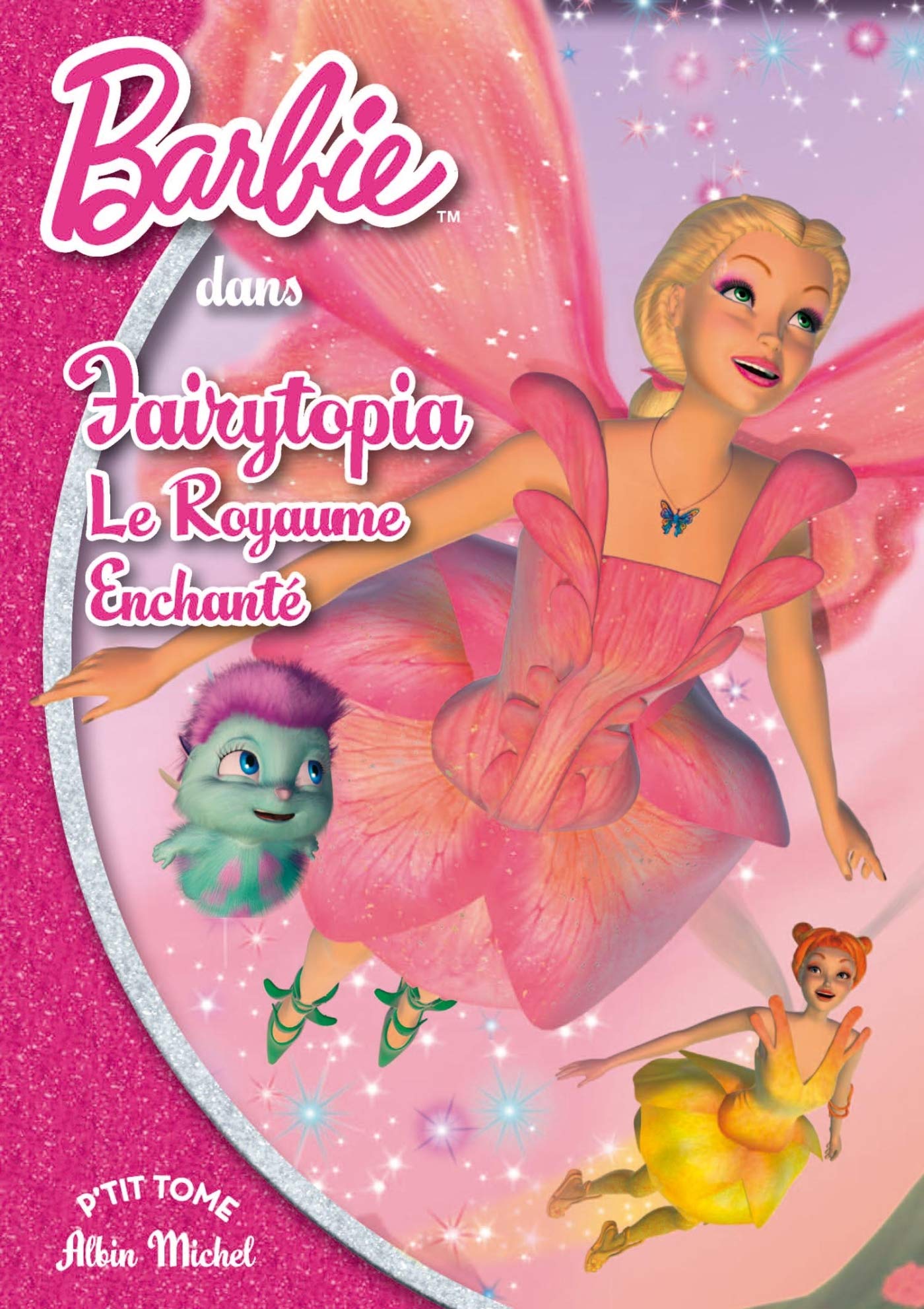 Fairytopia, Le Royaume Enchanté 9782226244079