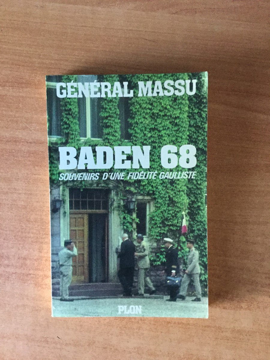 Baden 68 : souvenirs d'une fidelité gaulliste 9782259010467