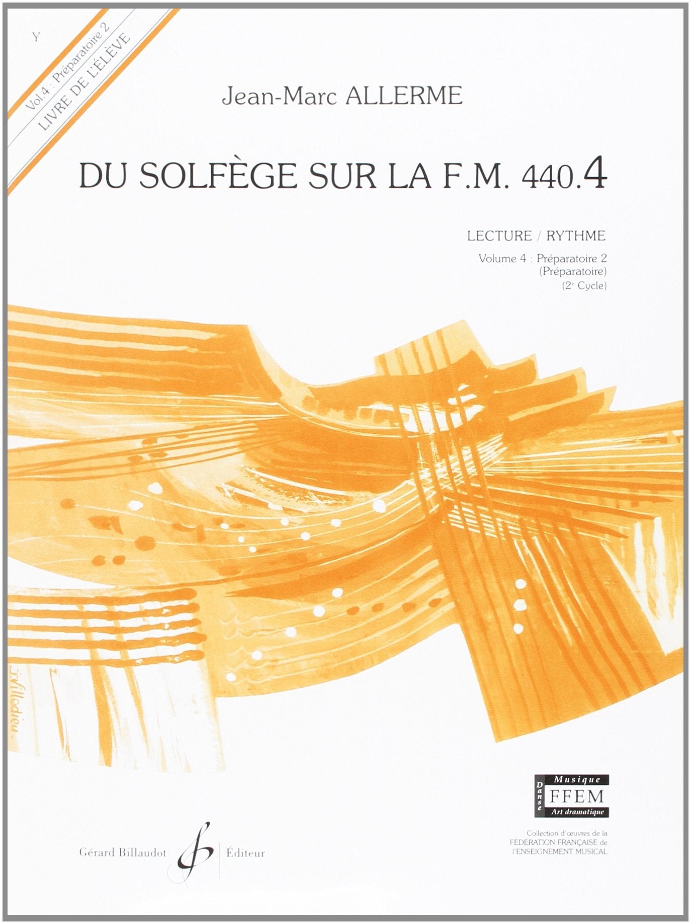 Du Solfege Sur la F.M. 440.4 - Lecture/Rythme - Eleve 9790043052821
